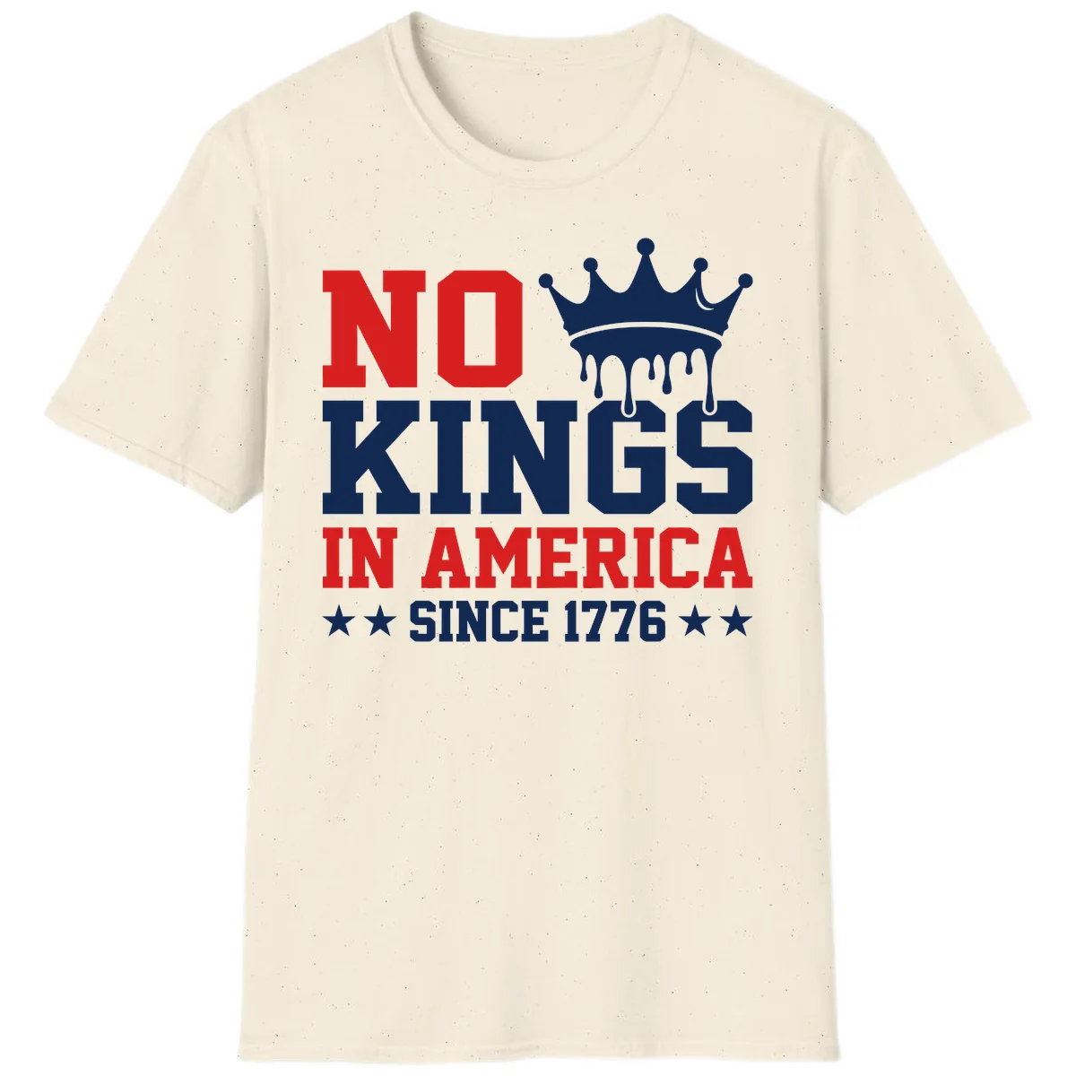 No Kings In America Since 1776 Patriotic Design T-Shirt in Natural