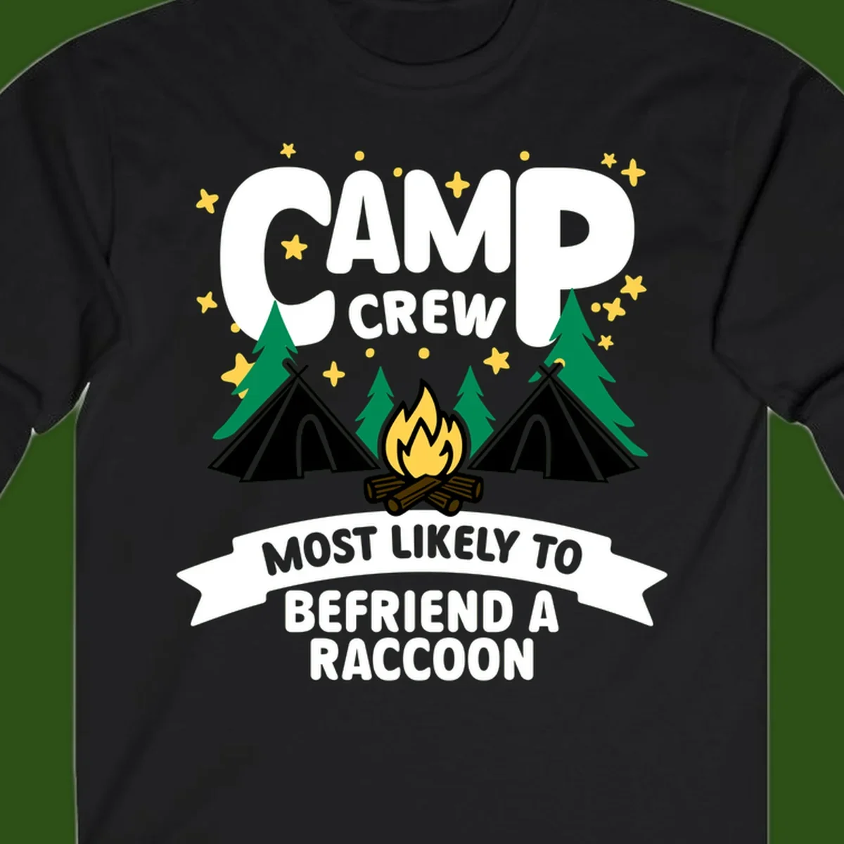 Camp crew raccoon design: campfire with teepees and trees, text reads 'Most Likely To Befriend A Raccoon'