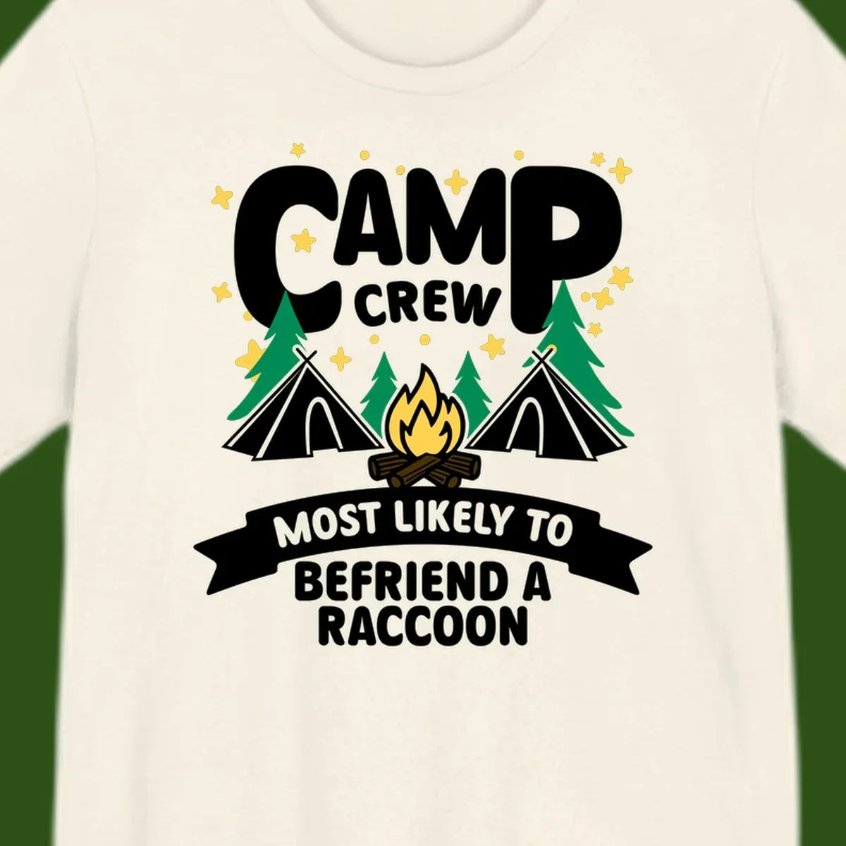 Camp crew raccoon design: campfire with teepees and trees, text reads 'Most Likely To Befriend A Raccoon'