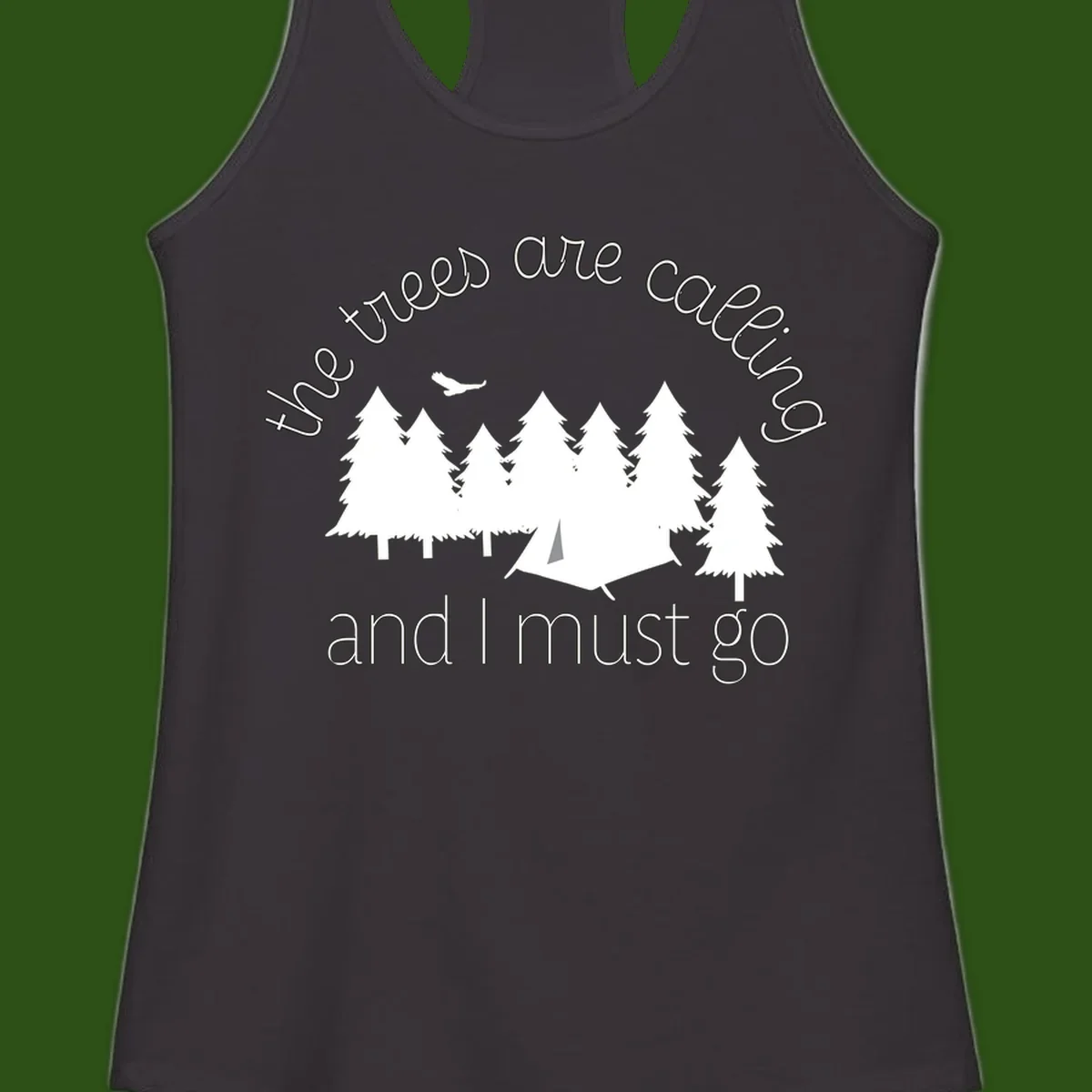 Minimalist camping design with evergreen trees, tent, and airplane with text 'The trees are calling and I must go'