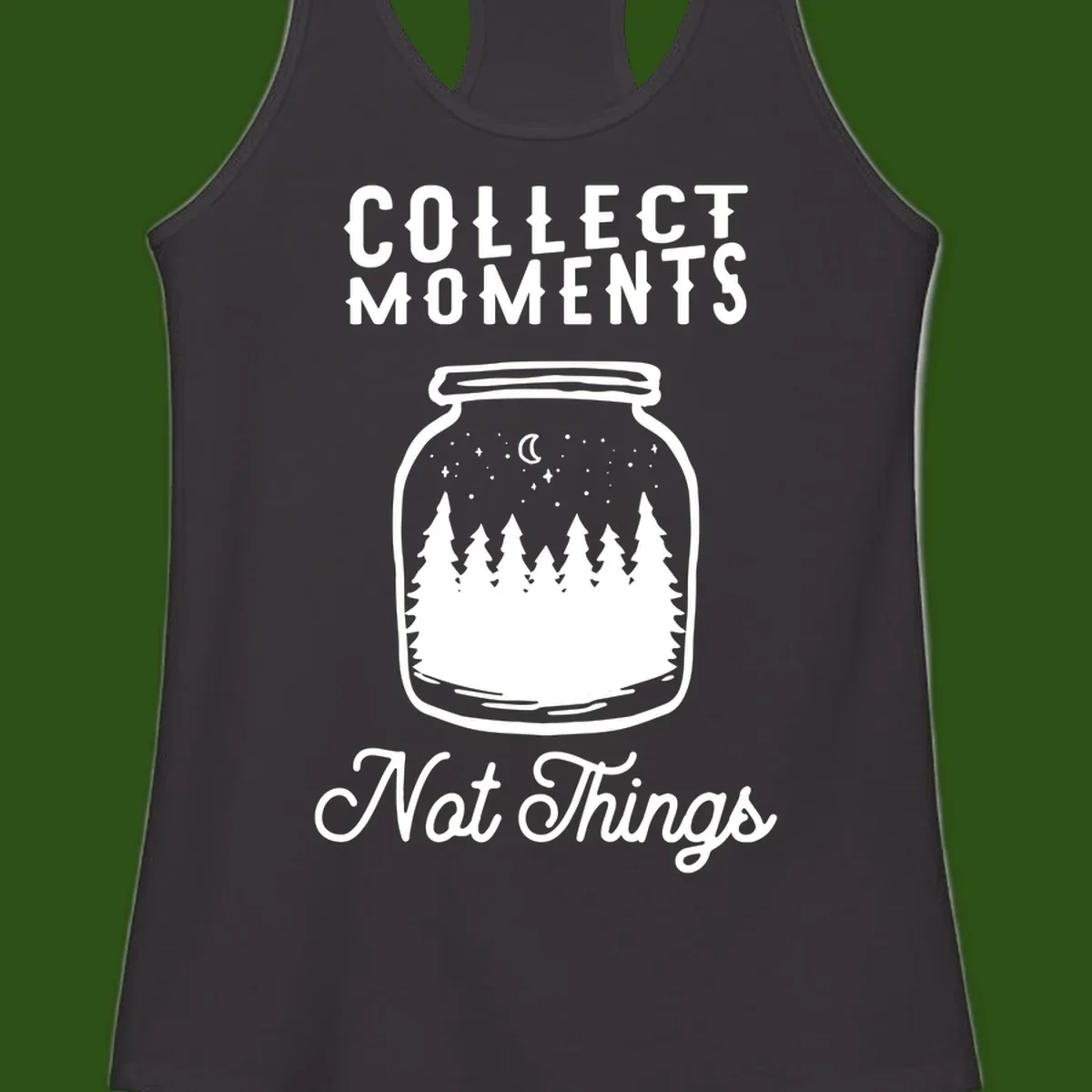 White illustrated mason jar filled with evergreen forest, moon, and stars with text 'Collect Moments Not Things' for camping enthusiasts