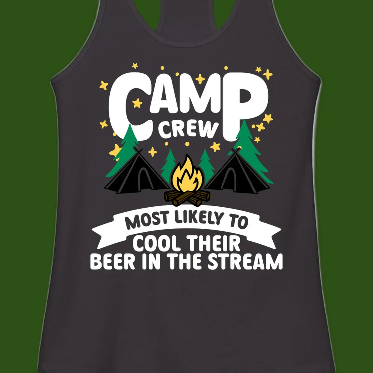 Camp crew most likely to cool beer in stream design with tents, campfire, trees and stars