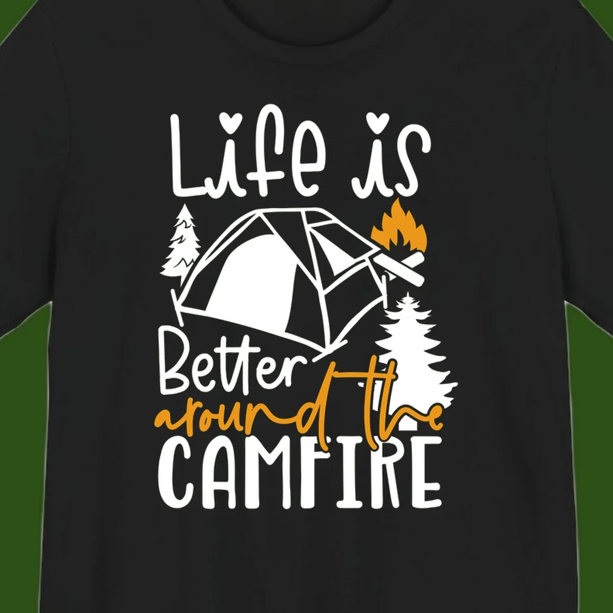 Campfire life better design with tent, campfire flames, pine trees, and hand-lettered text on gray background