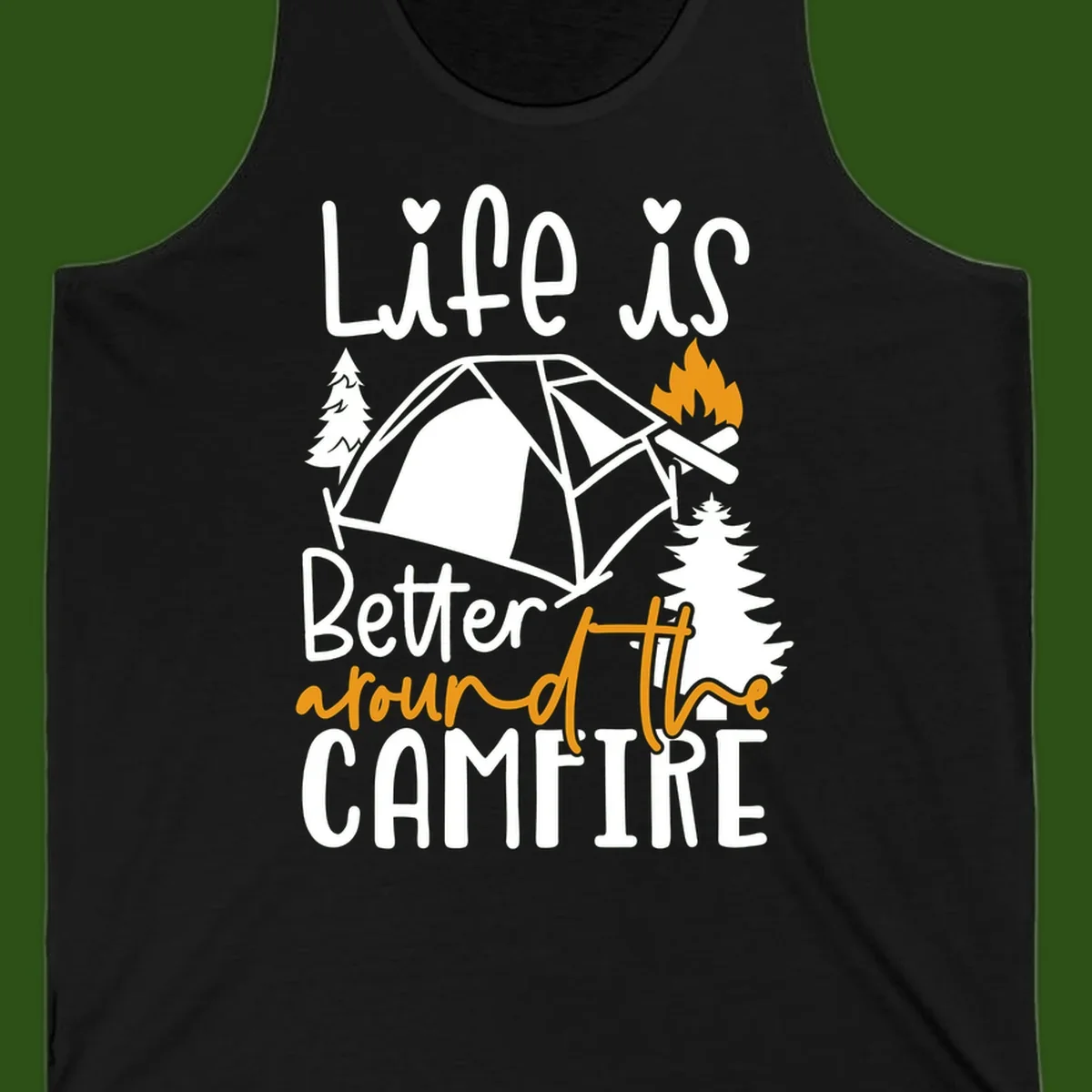 Campfire life better design with tent, campfire flames, pine trees, and hand-lettered text on gray background