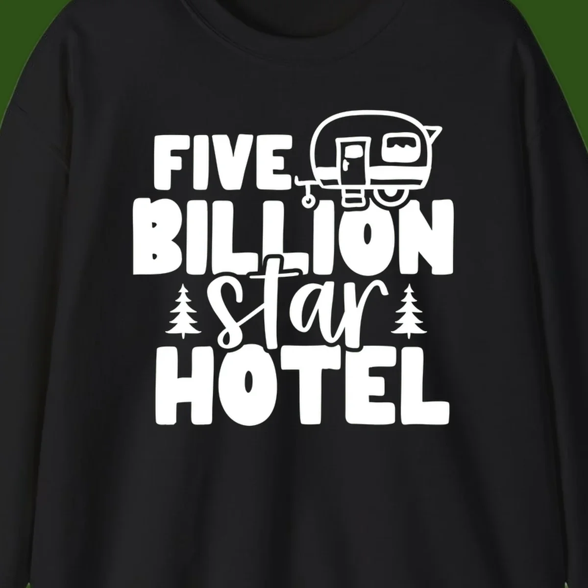 Vintage travel trailer design with 'Five Billion Star Hotel' text and pine trees on gray background