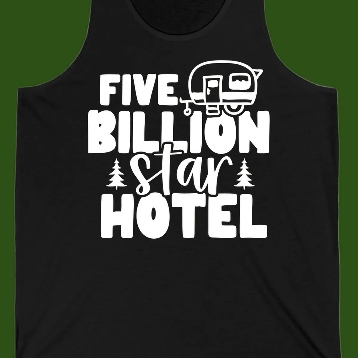 Vintage travel trailer design with 'Five Billion Star Hotel' text and pine trees on gray background