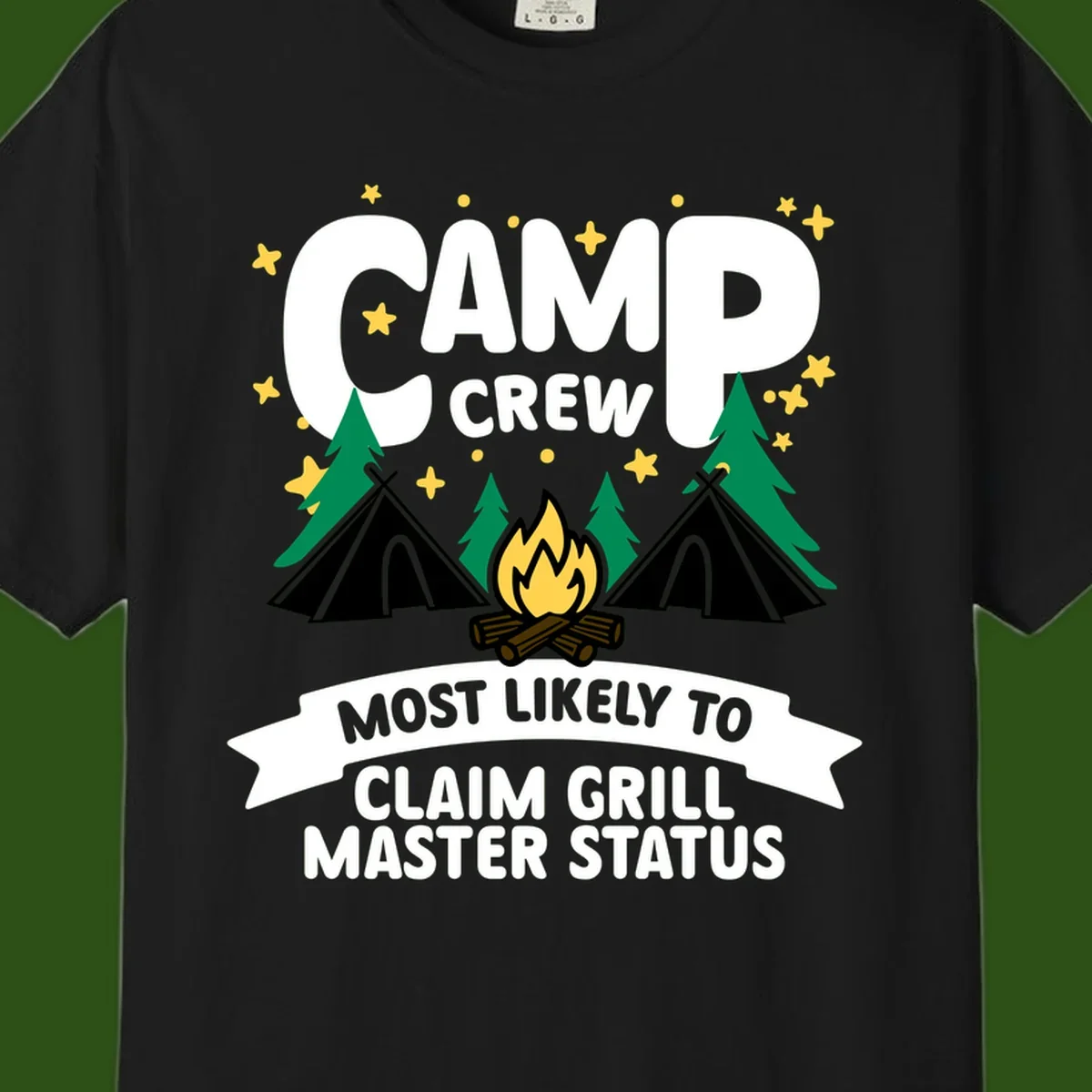 Camping design featuring 'Camp Crew' text with campfire, teepees, and trees, with banner reading 'Most Likely to Claim Grill Master Status'
