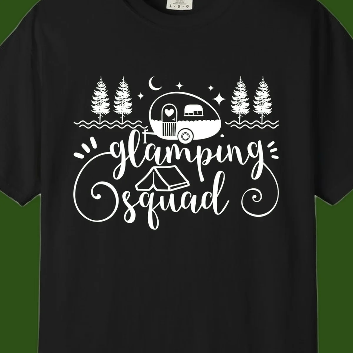 Glamping squad goals design featuring airstream trailer, tent, pine trees, moon and stars with elegant script lettering