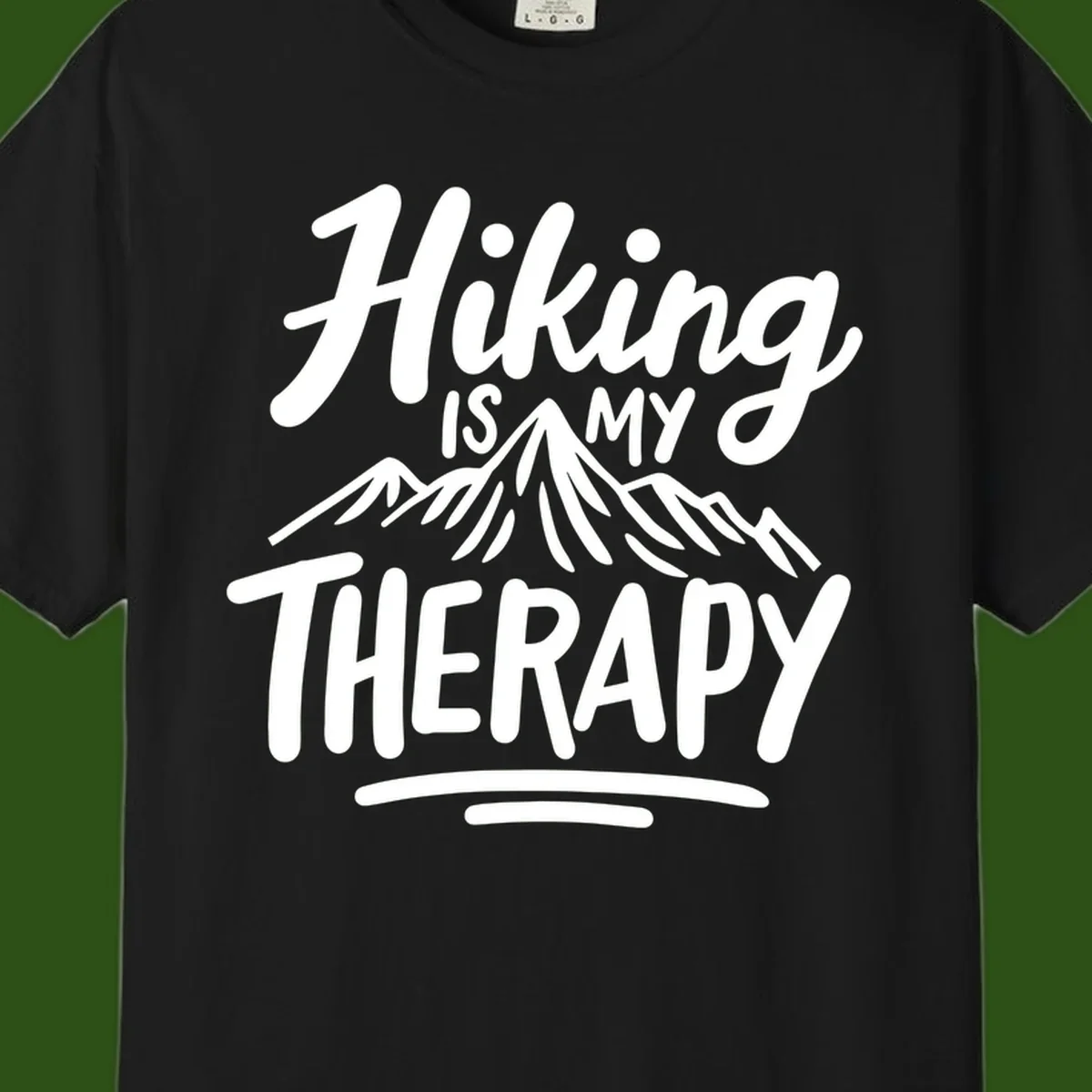 White text reading 'Hiking is MY THERAPY' with illustrated mountain range, on gray background