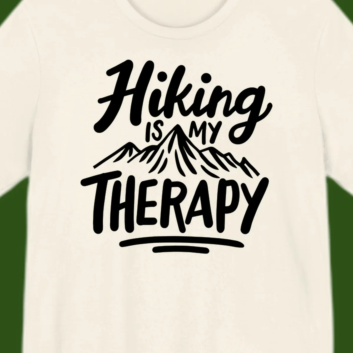 White text reading 'Hiking is MY THERAPY' with illustrated mountain range, on gray background