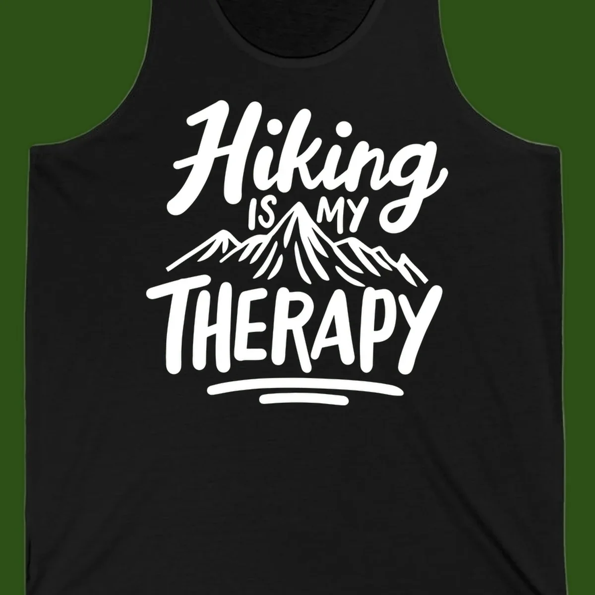 White text reading 'Hiking is MY THERAPY' with illustrated mountain range, on gray background