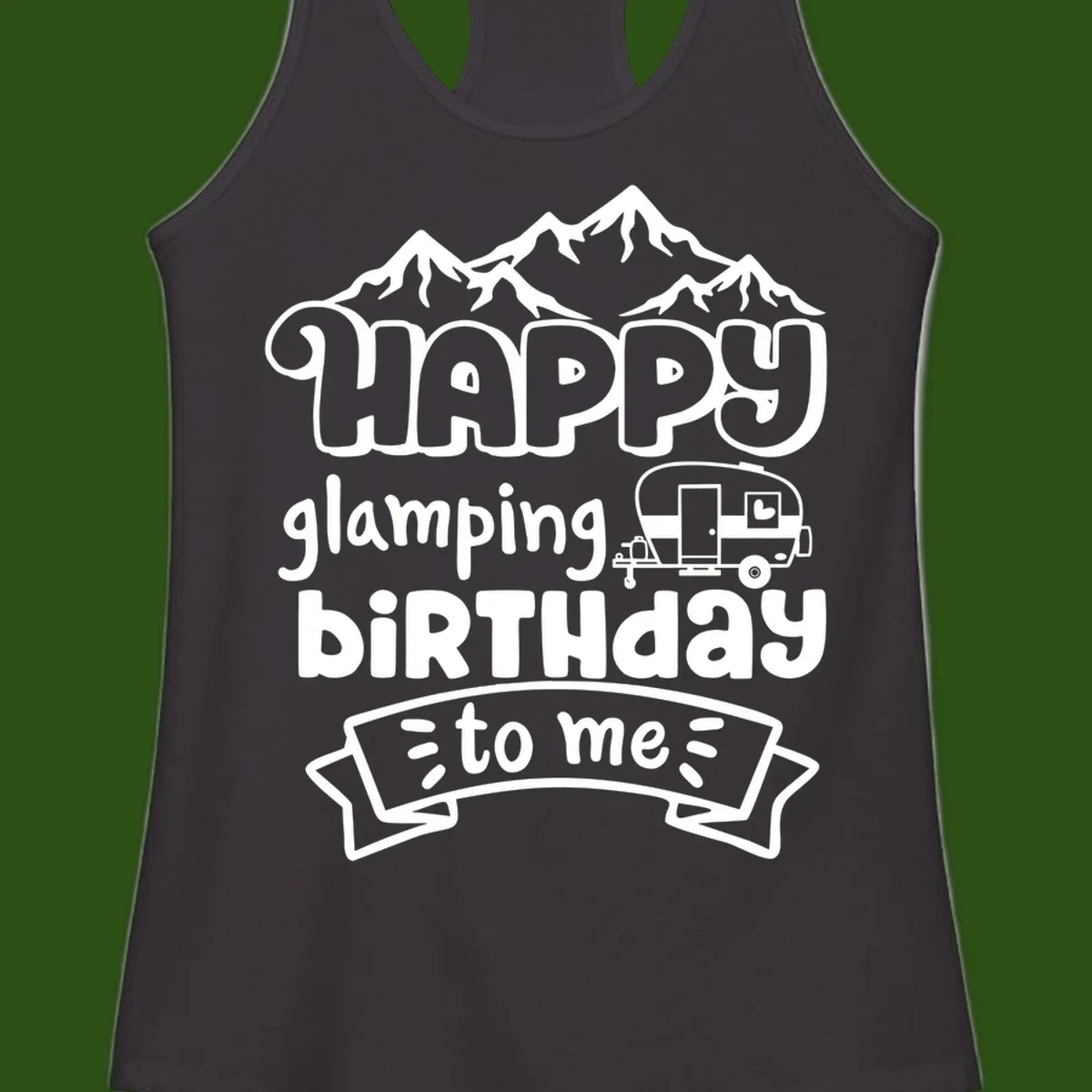 Happy glamping birthday design with snow mountains, vintage trailer, and bold retro lettering celebrating a birthday camping adventure
