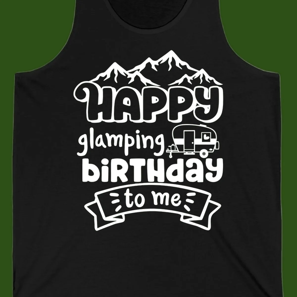 Happy glamping birthday design with snow mountains, vintage trailer, and bold retro lettering celebrating a birthday camping adventure