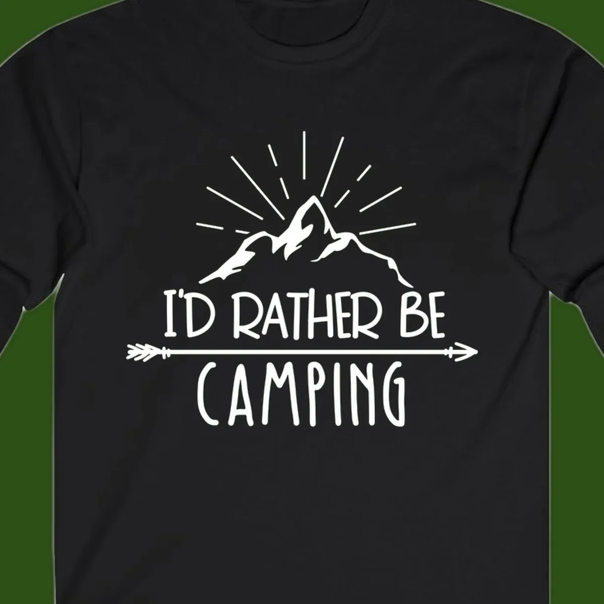 Mountain peaks with lightning bolt and radiating rays, text reads 'I'd Rather Be Camping' on gray background