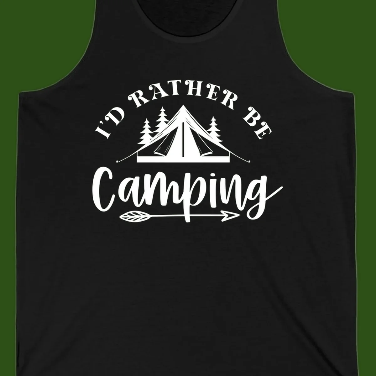 I'd Rather Be Camping design with bell tent, pine trees, and decorative elements on gray background