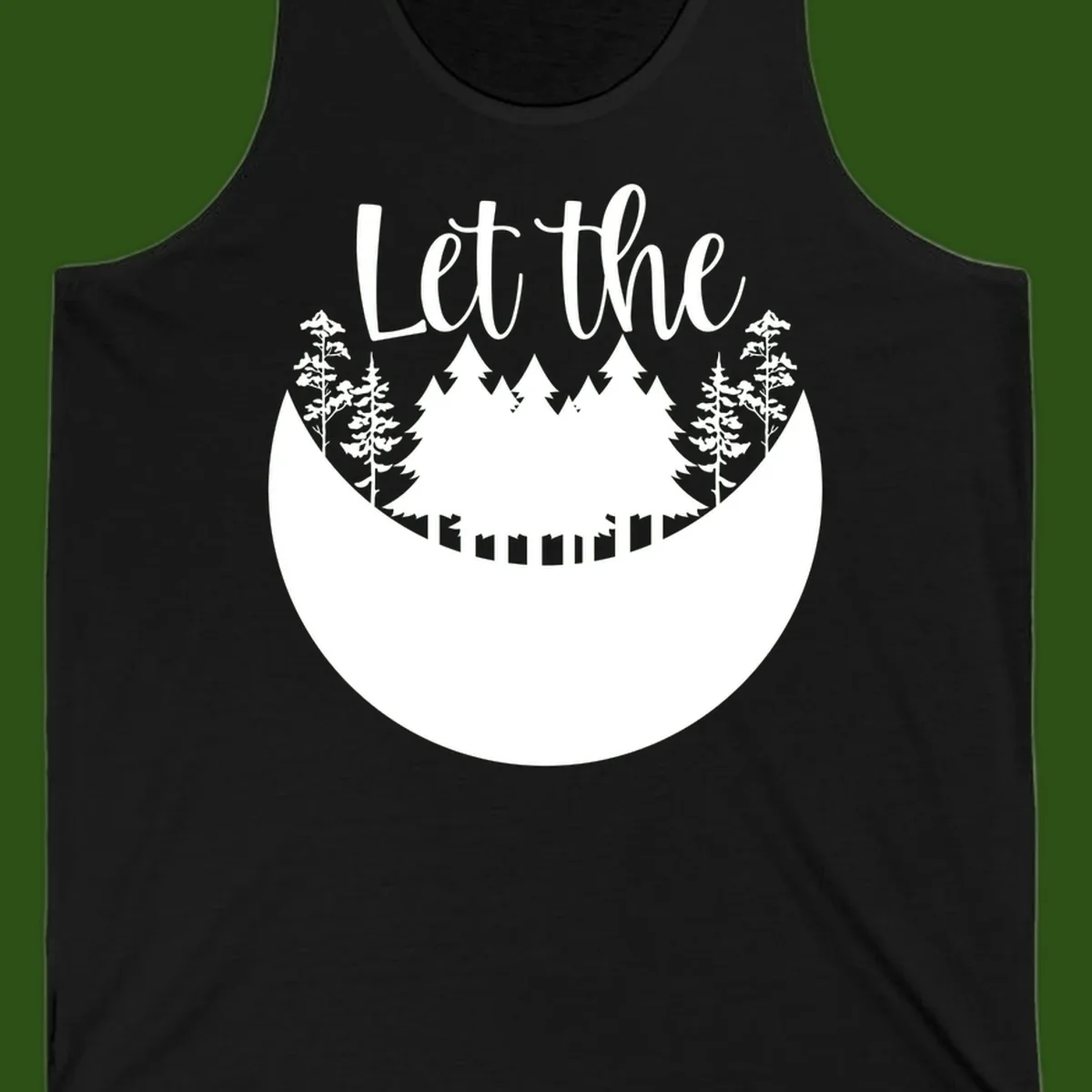 White silhouette of evergreen trees and mountain peaks arranged in a crescent moon shape with 'Let the' text above in script font on gray background.