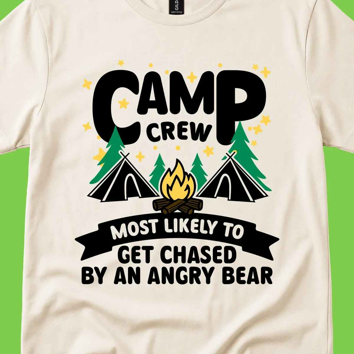 Camp crew angry bear design featuring campfire, teepees, pine trees and stars with humorous text about getting chased by bears