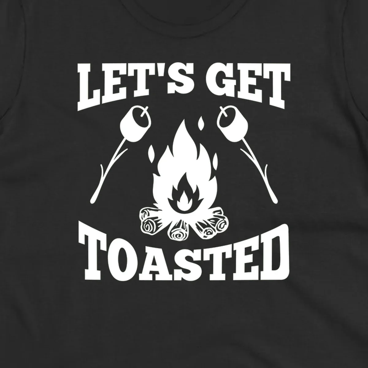 Campfire illustration with roasting sticks and marshmallows, text reads 'Let's Get Toasted'