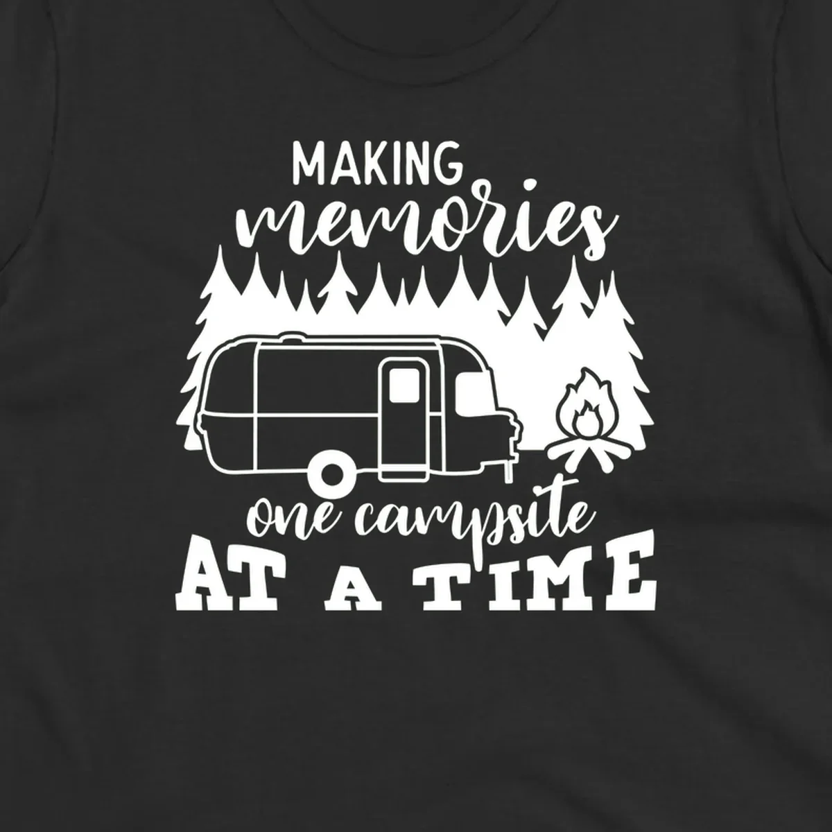 Vintage Airstream trailer parked among evergreen trees with a campfire, text reading Making Memories One Campsite At A Time