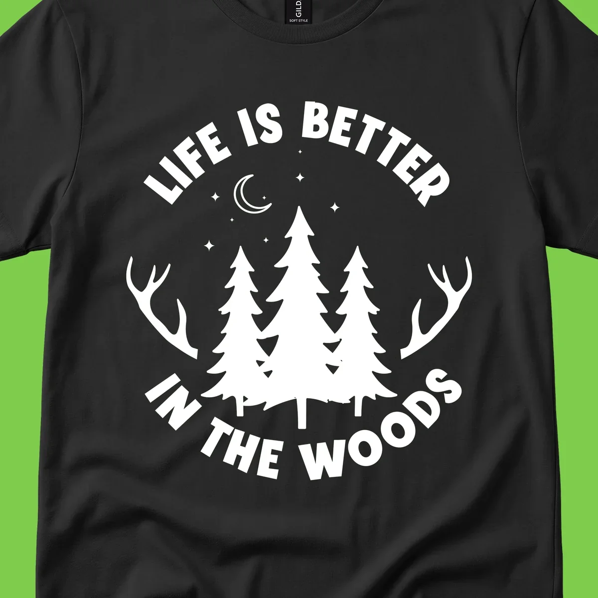 Life is better in the woods design with pine trees, deer antlers, moon and stars on gray background