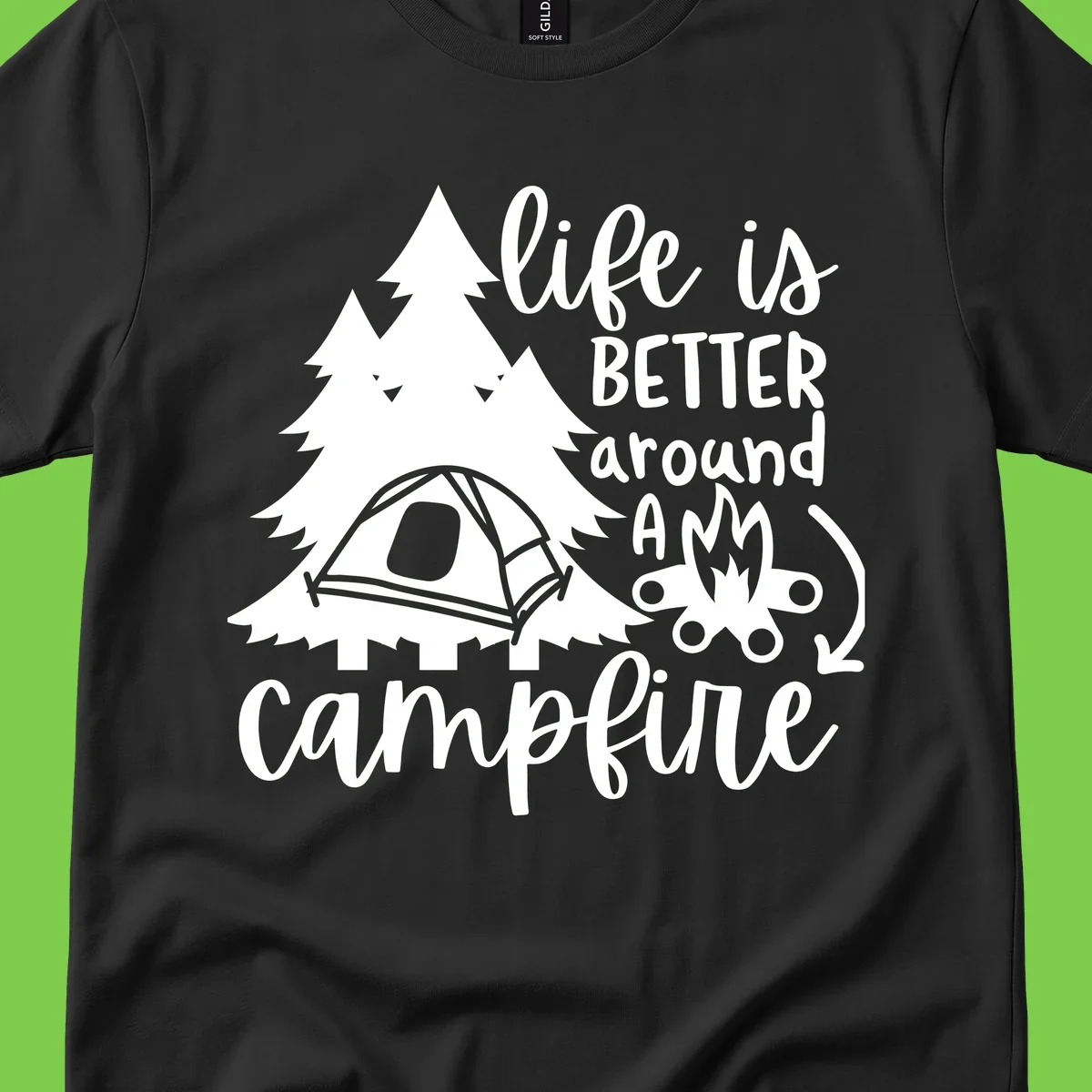 White illustration of evergreen trees, camping tent, and campfire with text reading 'life is better around a campfire' on gray background