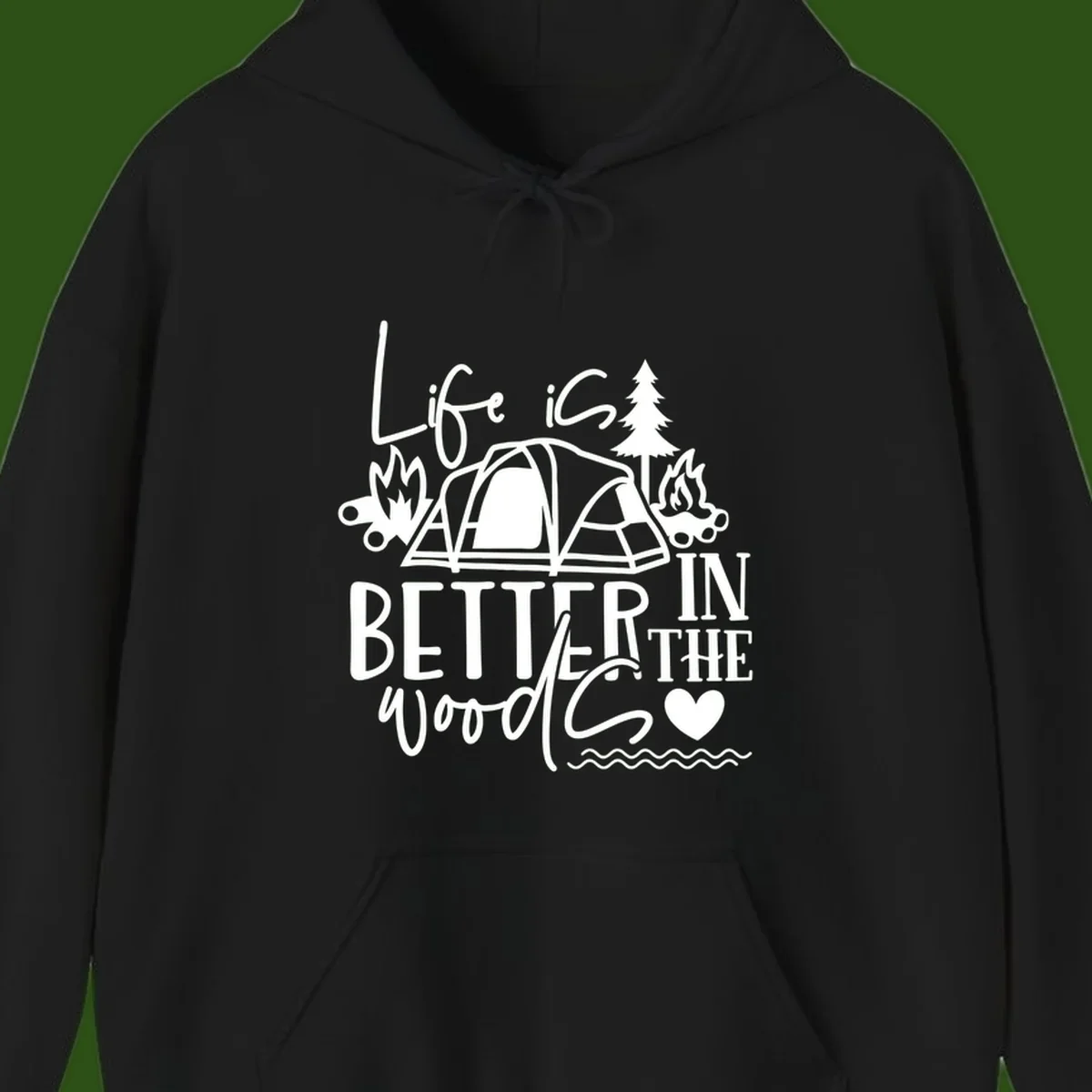 White line art design reading 'Life is better in the woods' with tent, campfires, pine tree, and heart illustrations on gray background