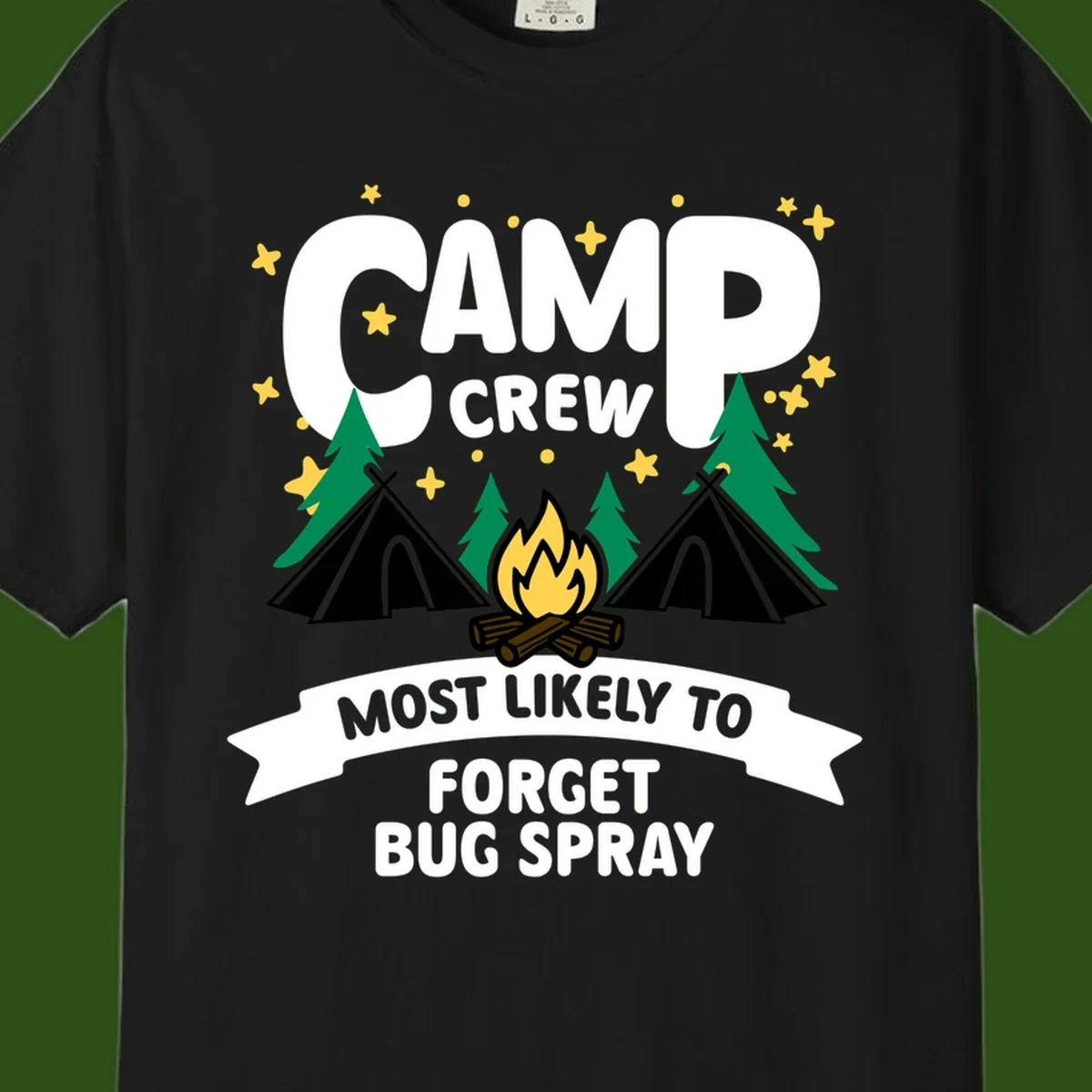 Illustrated camp crew design with tents, campfire, and pine trees under stars, text reads 'Camp Crew Most Likely To Forget Bug Spray'