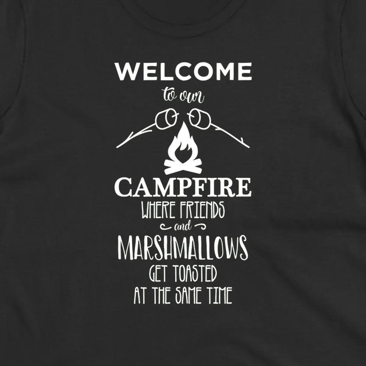 Campfire design with roasting sticks and marshmallows, welcoming text about friends and toasted marshmallows