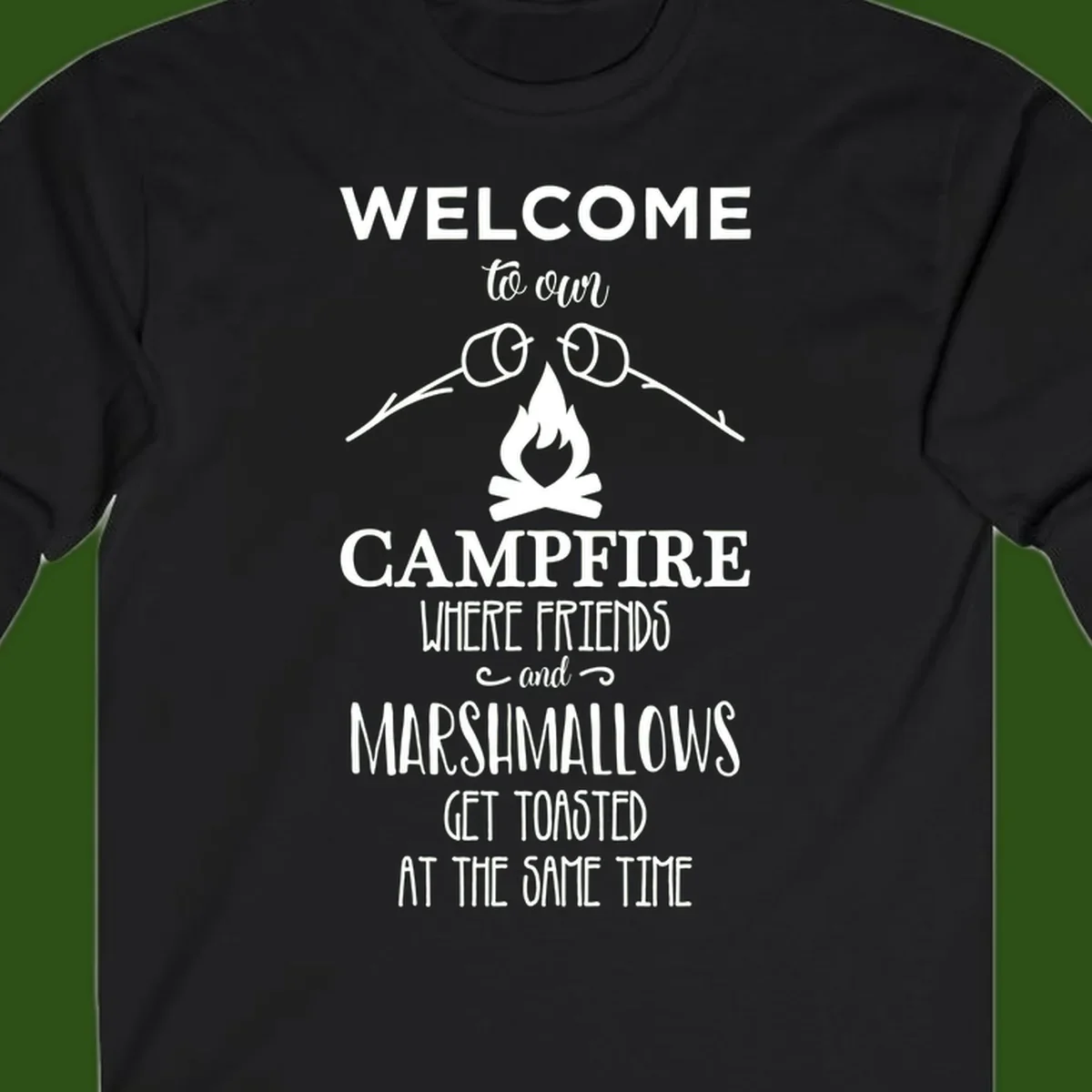 Campfire design with roasting sticks and marshmallows, welcoming text about friends and toasted marshmallows