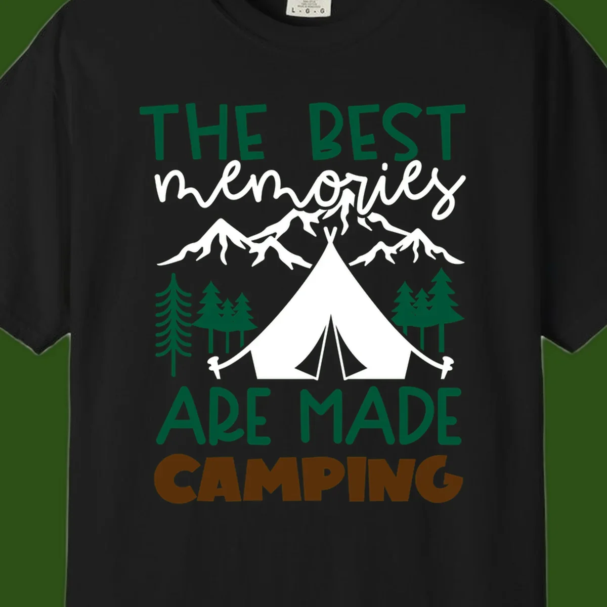 Illustration of tent, mountains, and trees with text reading 'The Best Memories Are Made Camping' in green and white lettering