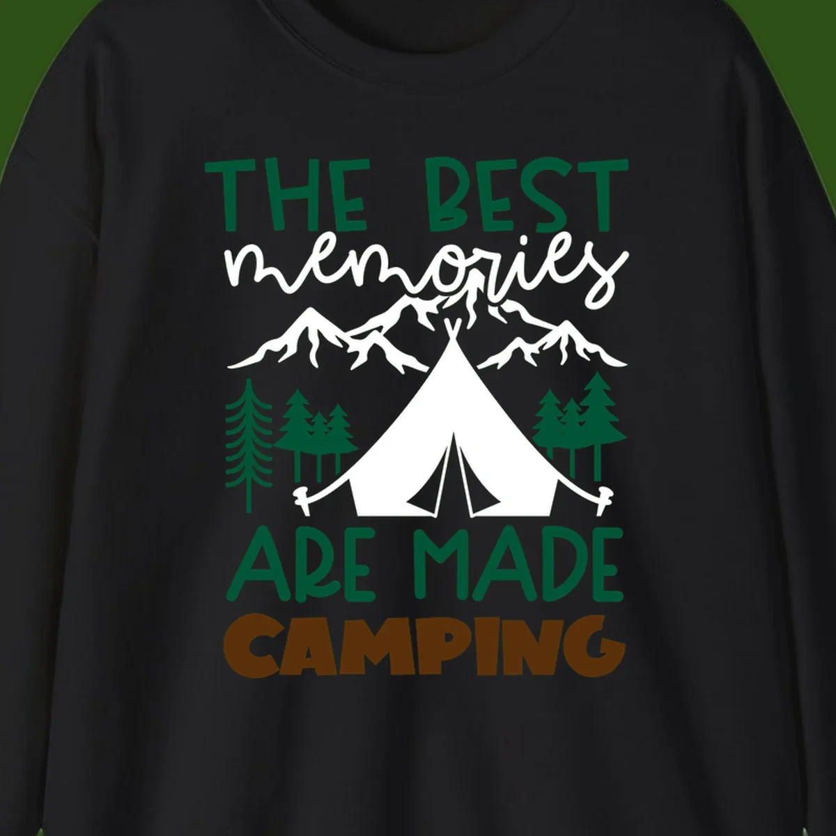 Illustration of tent, mountains, and trees with text reading 'The Best Memories Are Made Camping' in green and white lettering