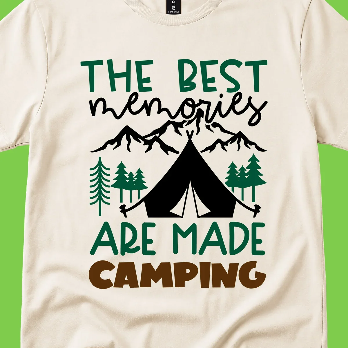 Illustration of tent, mountains, and trees with text reading 'The Best Memories Are Made Camping' in green and white lettering