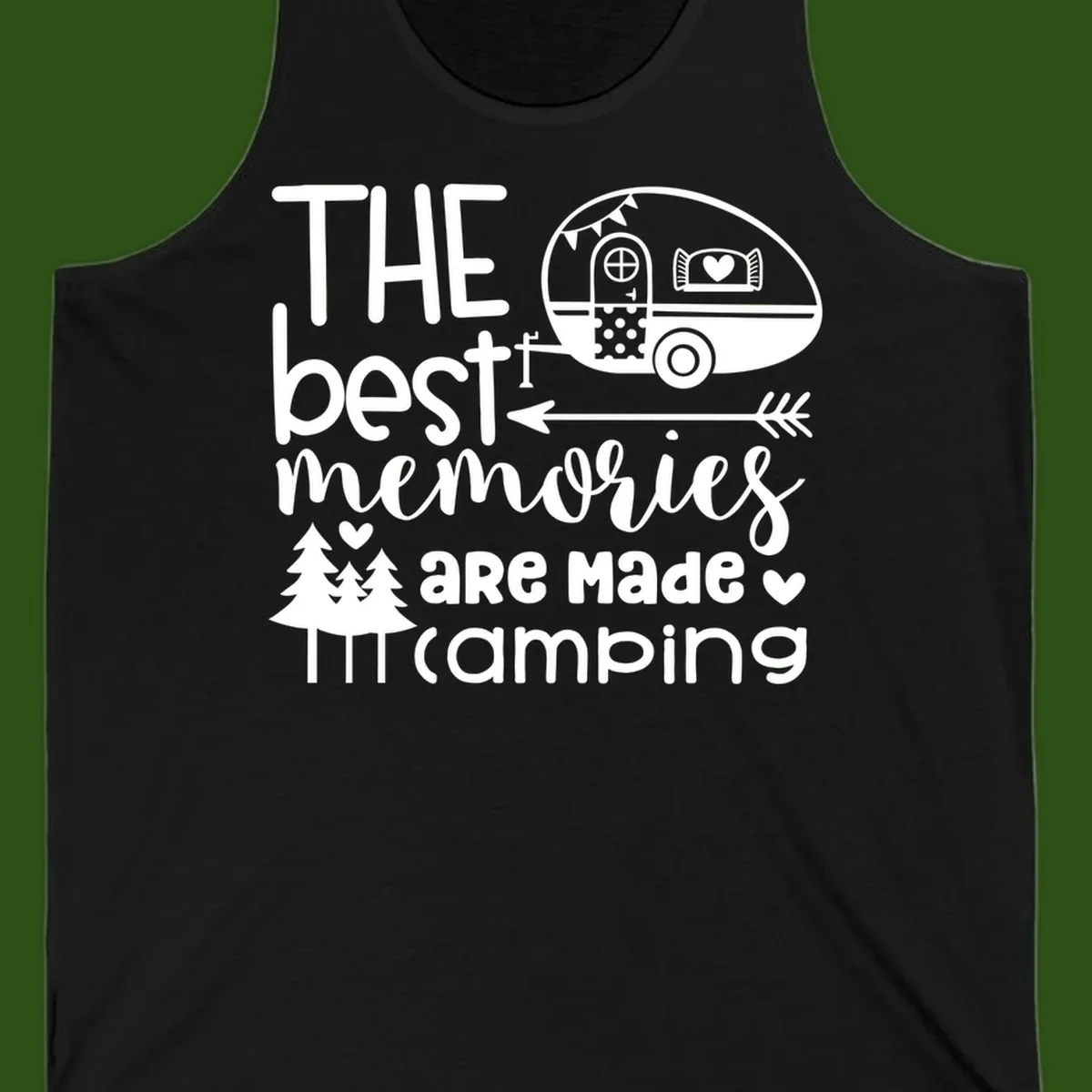 Vintage travel trailer with decorative text reading 'The best memories are made camping' surrounded by pine trees and hearts on gray background.