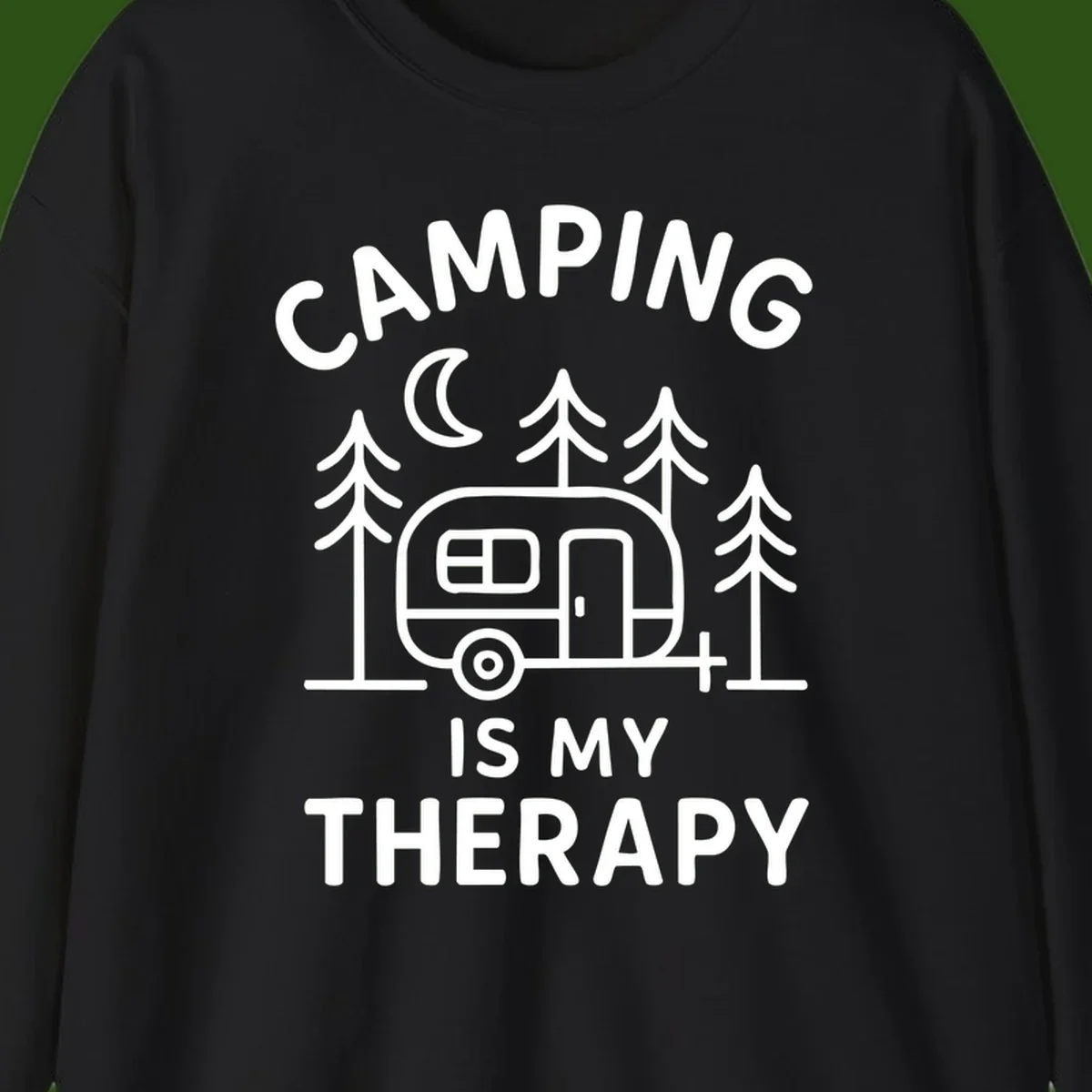 Camping therapy design with travel trailer, pine trees, and moon under text reading 'Camping Is My Therapy'