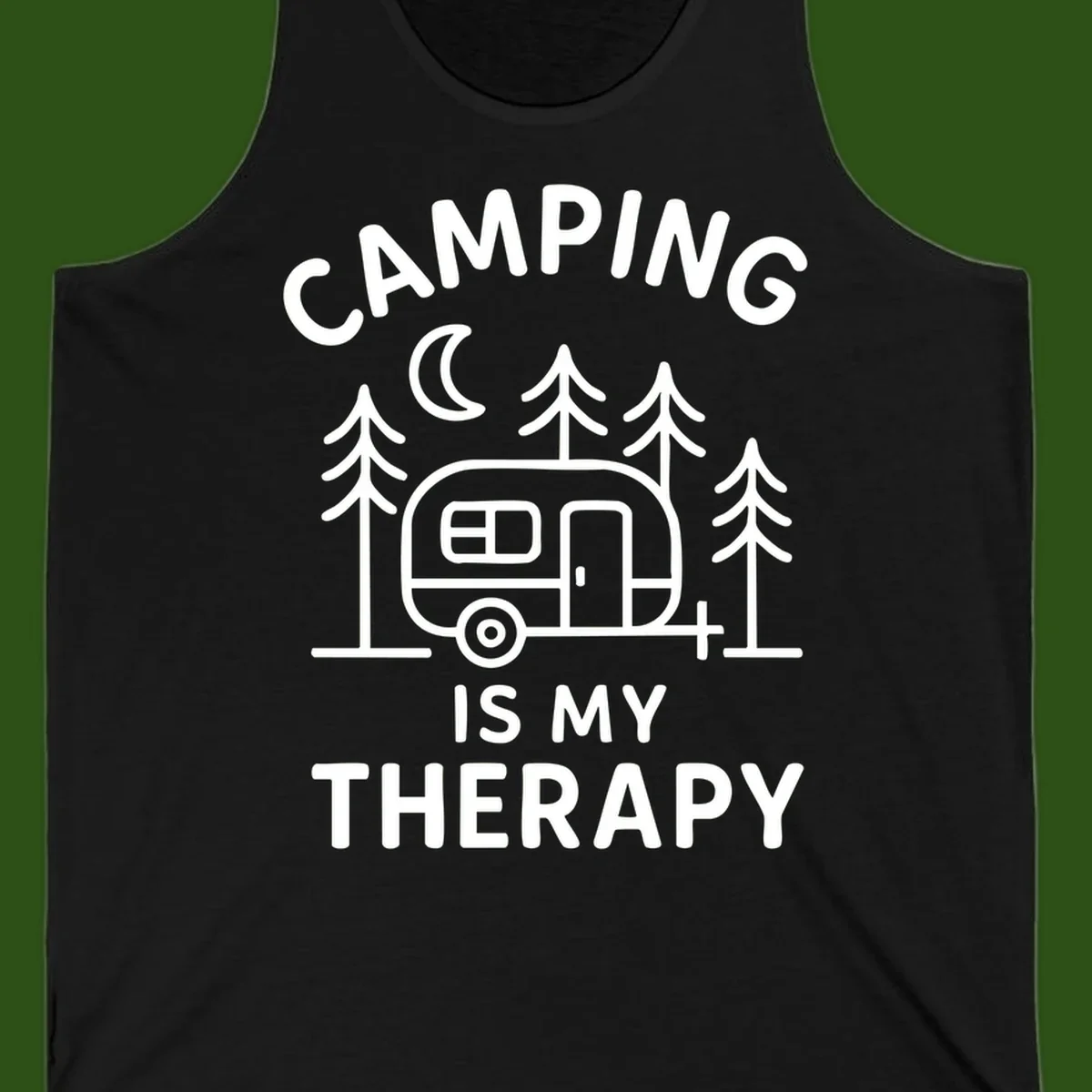 Camping therapy design with travel trailer, pine trees, and moon under text reading 'Camping Is My Therapy'