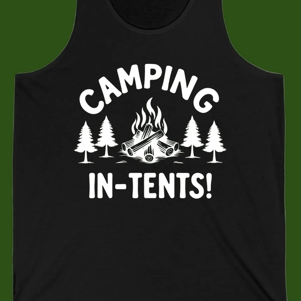 Camping in tents pun design with campfire, logs, and evergreen trees on gray background