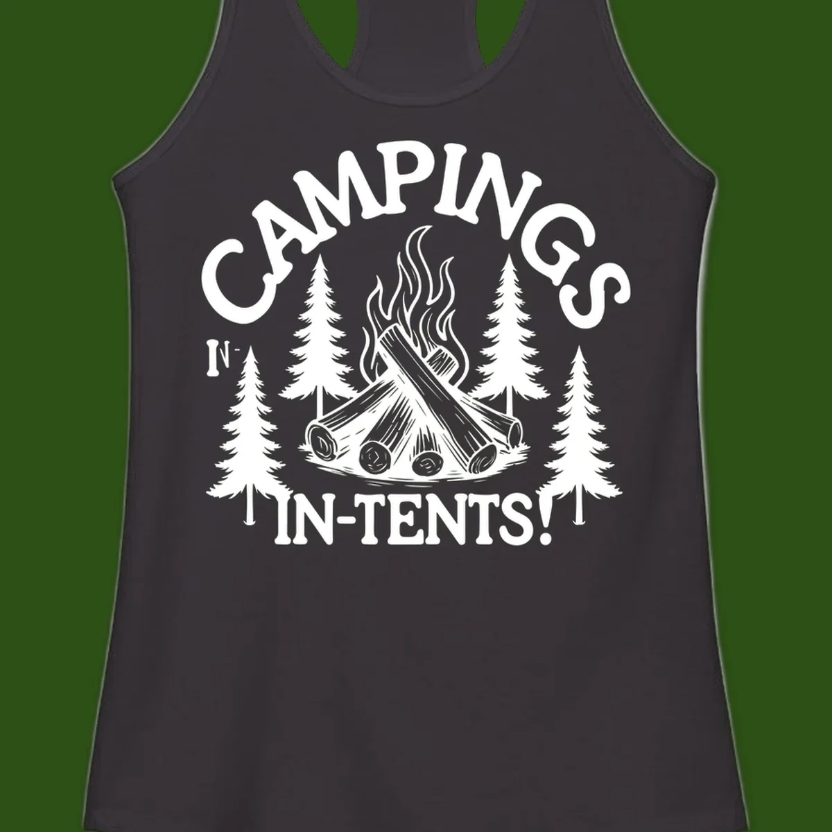 Camping in tents pun design with campfire, logs, flames, and evergreen trees in white on gray background