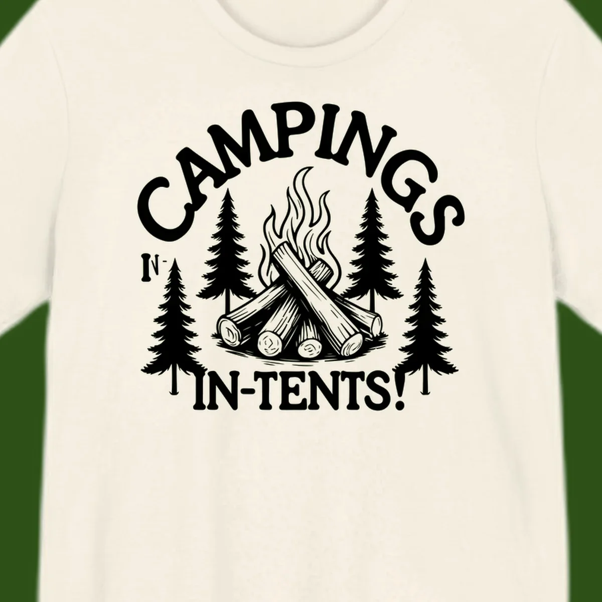 Camping in tents pun design with campfire, logs, flames, and evergreen trees in white on gray background
