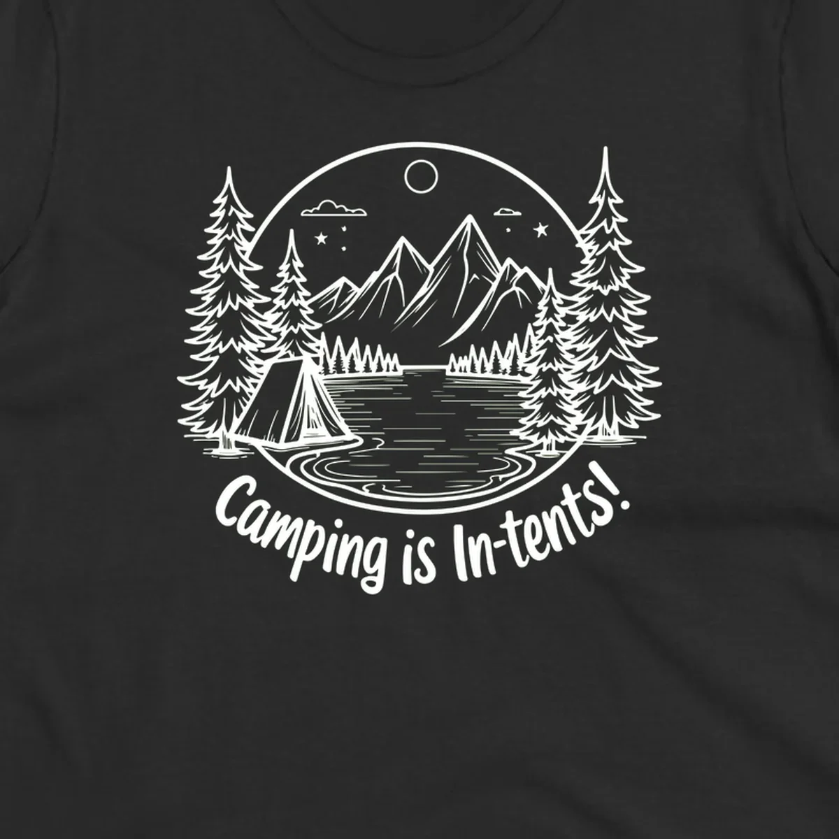 Camping is in-tents pun design: A circular badge with a tent by a lake surrounded by mountains, evergreens, and stars.