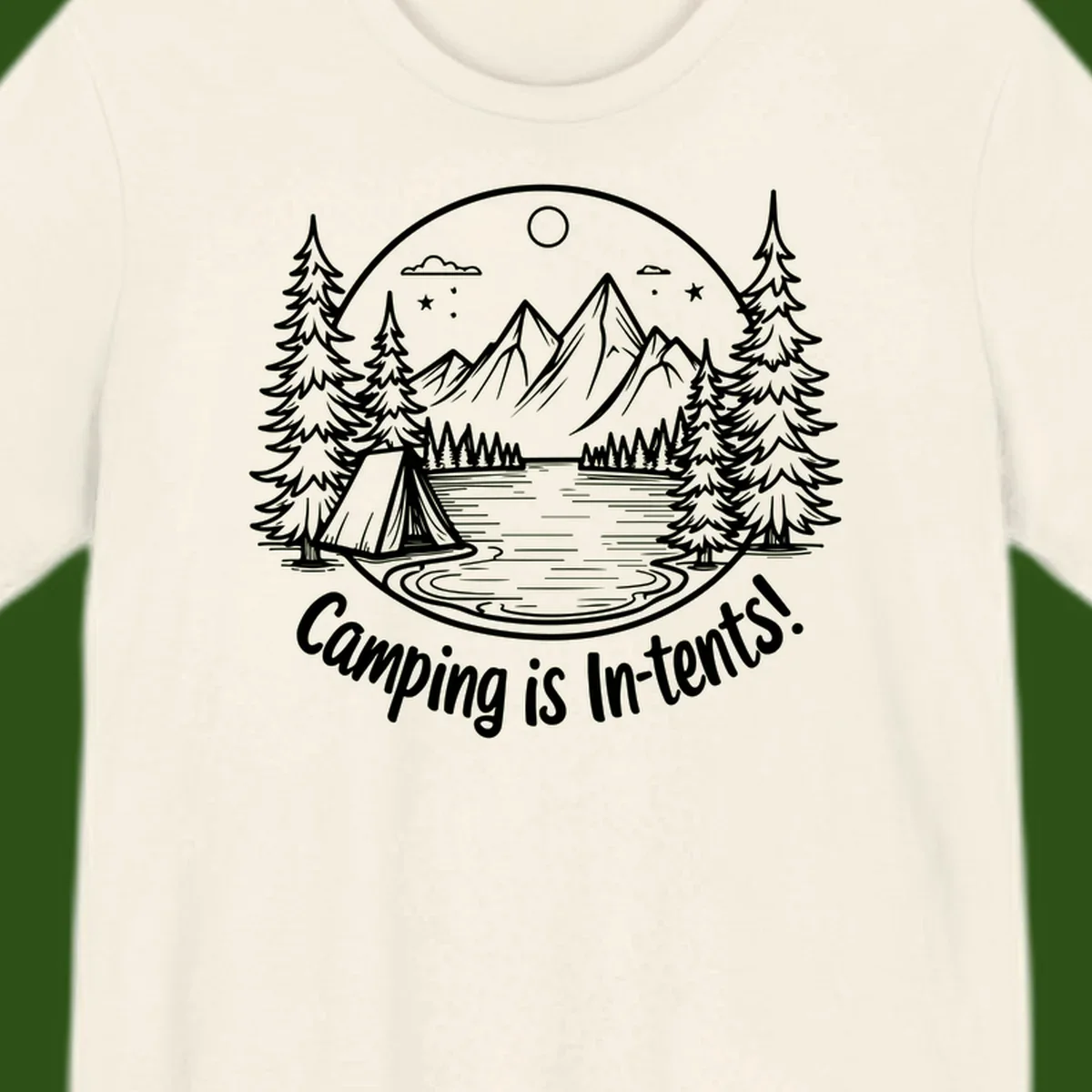 Camping is in-tents pun design: A circular badge with a tent by a lake surrounded by mountains, evergreens, and stars.