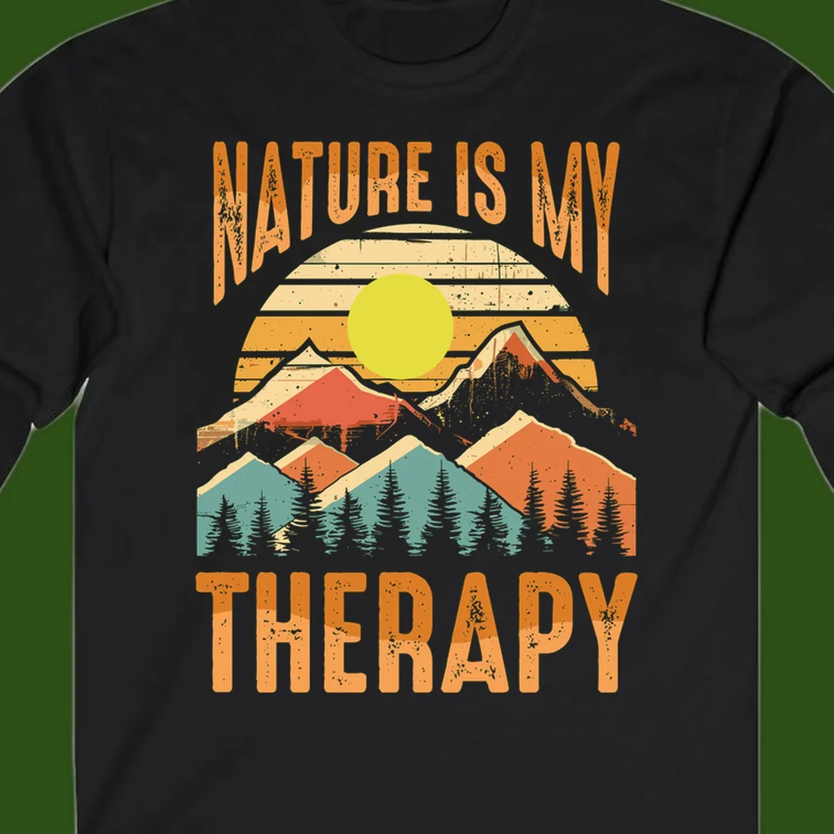Vintage-style nature is my therapy design featuring layered mountains, sun, and forest with retro stripes and distressed texture