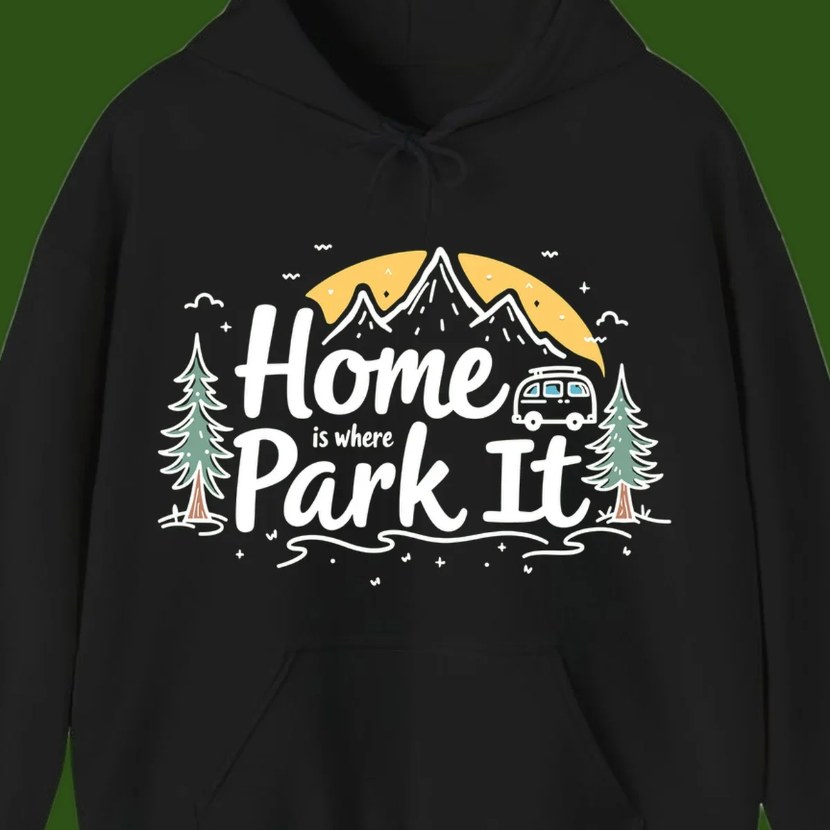 Illustrated design with mountains, camper van, pine trees, moon and clouds with 'Home is where I Park It' text