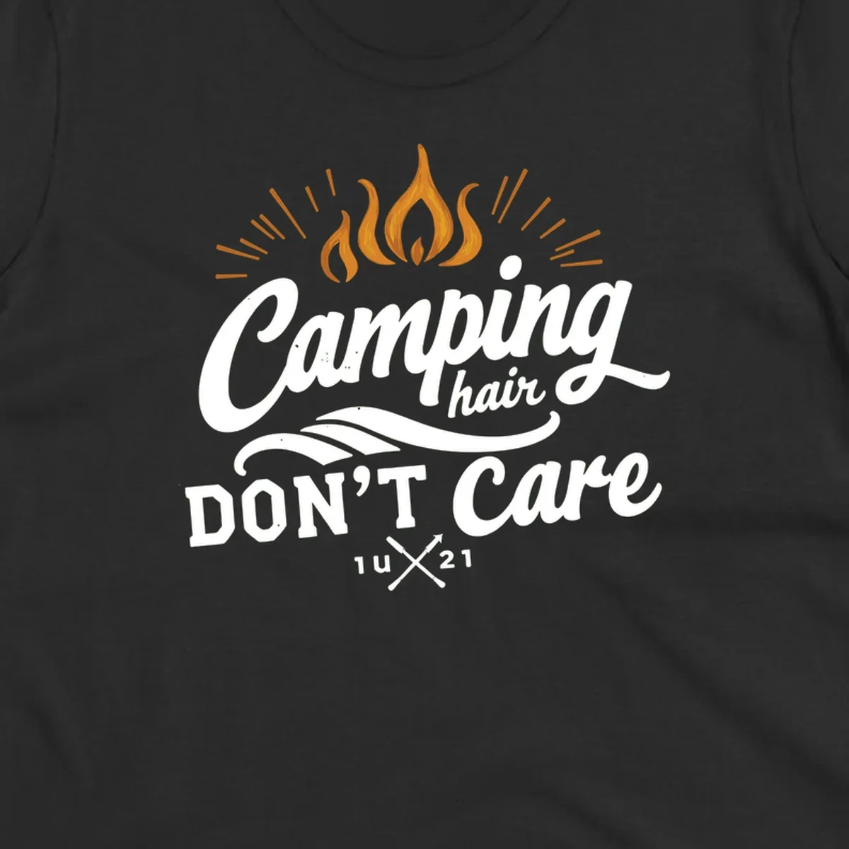 Camping hair don't care design with orange flame and radiating light rays in white lettering on gray background