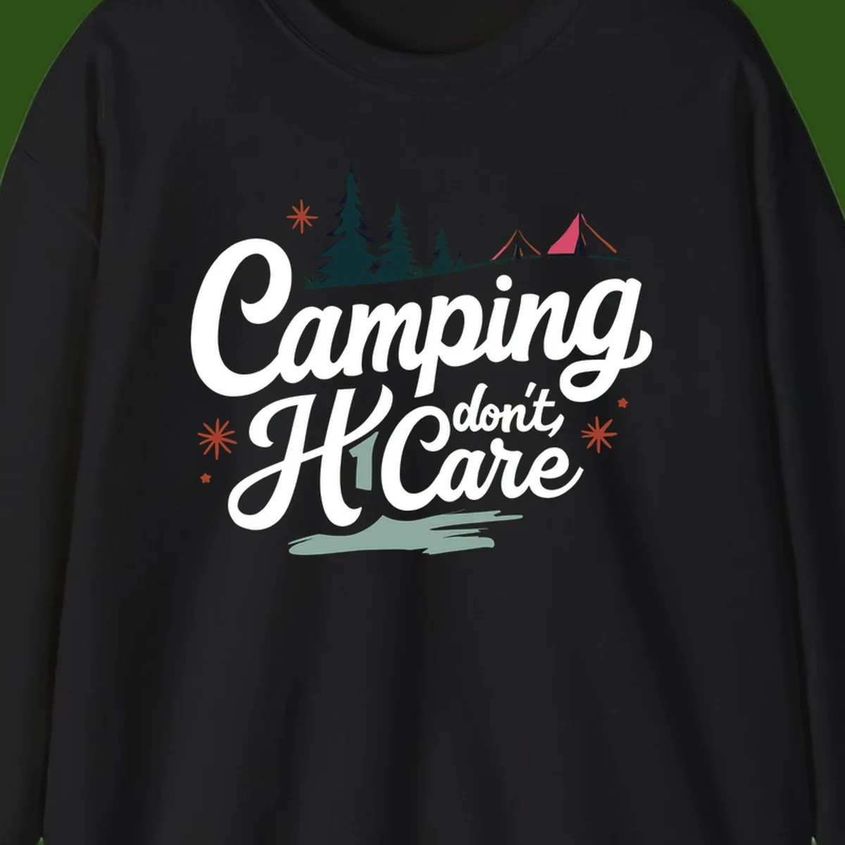 Camping I Don't Care design with white script text, evergreen trees, tents, stars, and scenic landscape on gray background