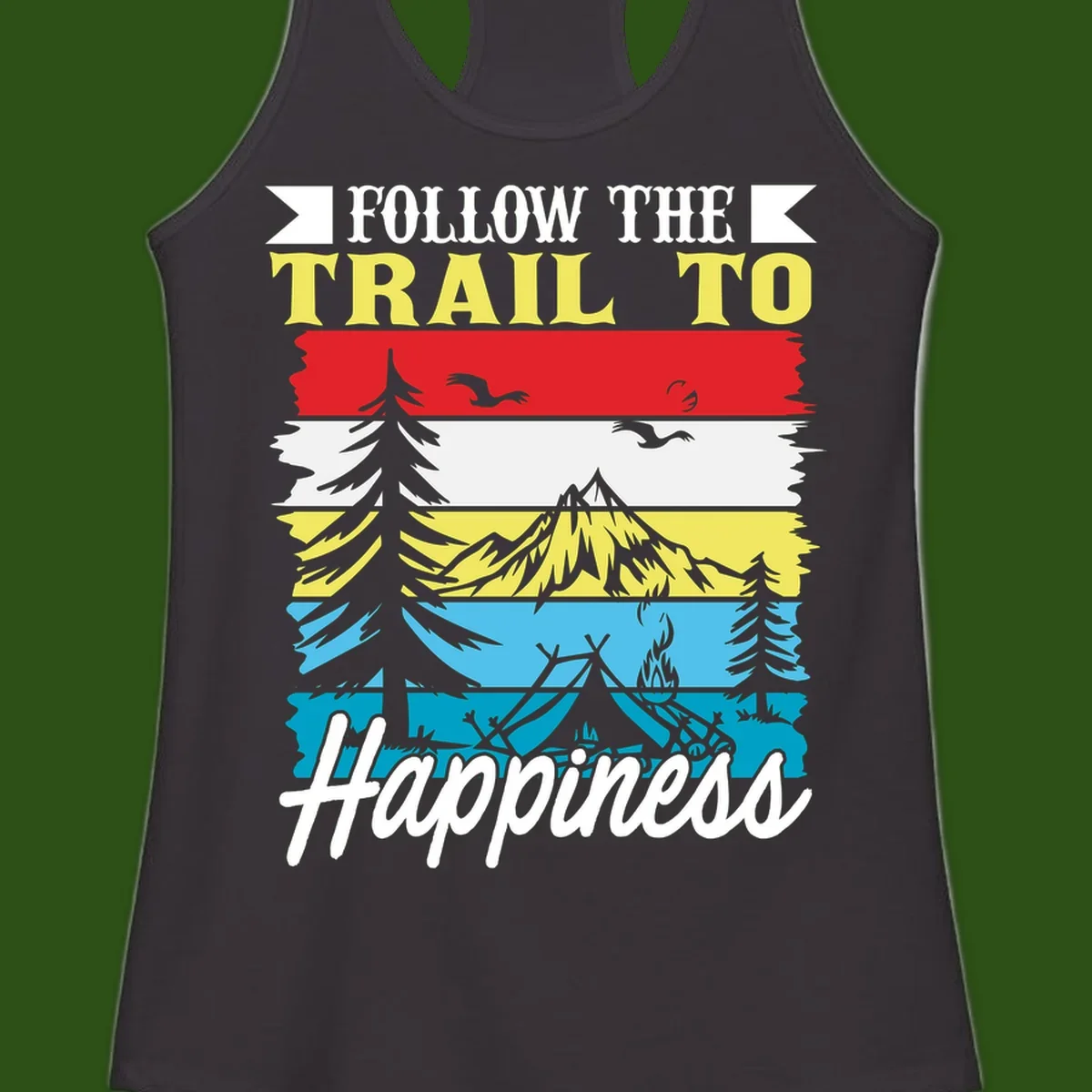 Striped landscape illustration with 'Follow The Trail To Happiness' text, featuring camping, hiking, and outdoor silhouettes across forest, mountain, and water scenes.