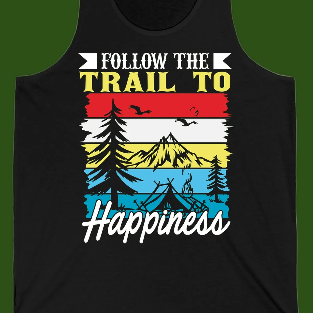 Striped landscape illustration with 'Follow The Trail To Happiness' text, featuring camping, hiking, and outdoor silhouettes across forest, mountain, and water scenes.