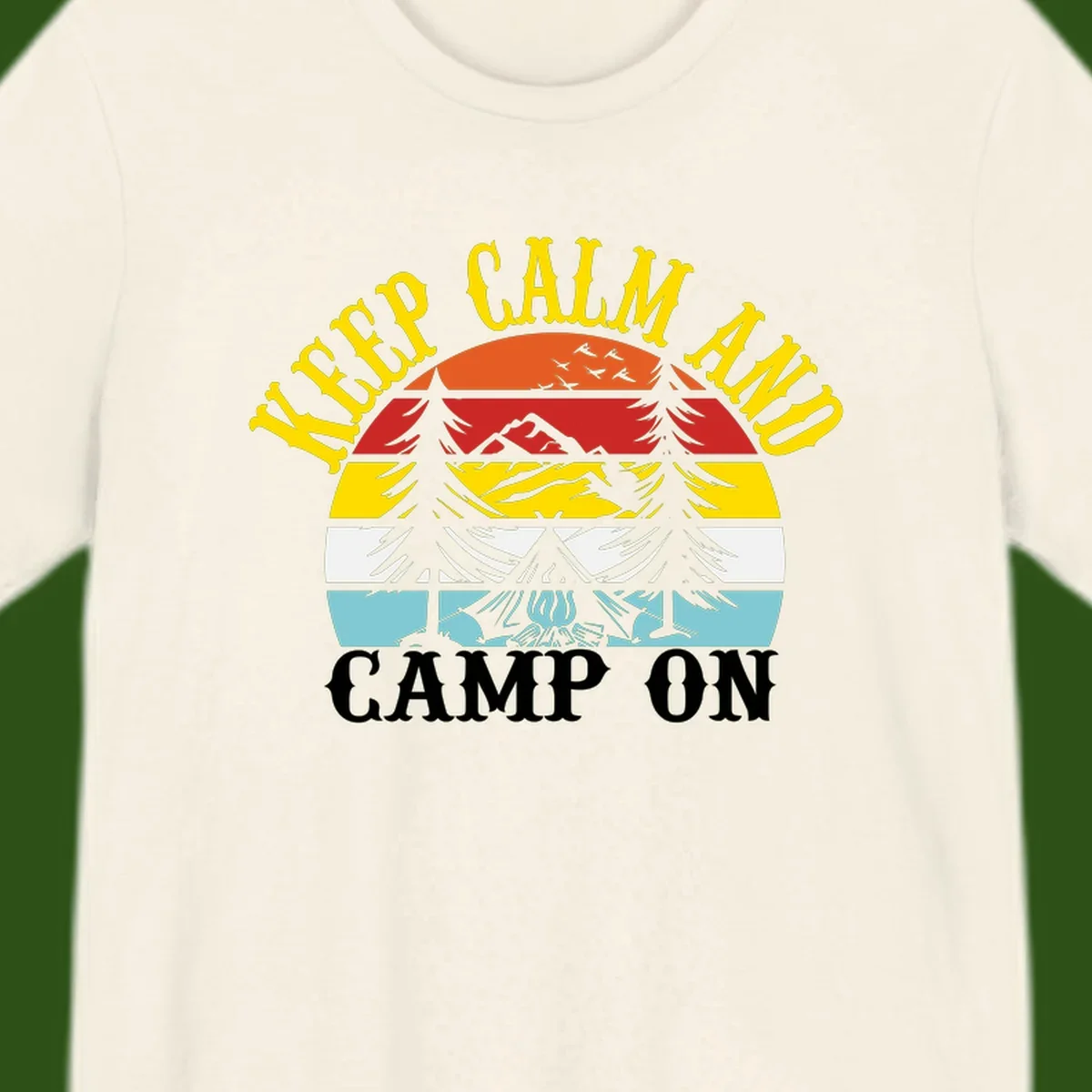 Keep Calm and Camp On design with colorful horizontal stripes, tree roots, and camping-themed text banner