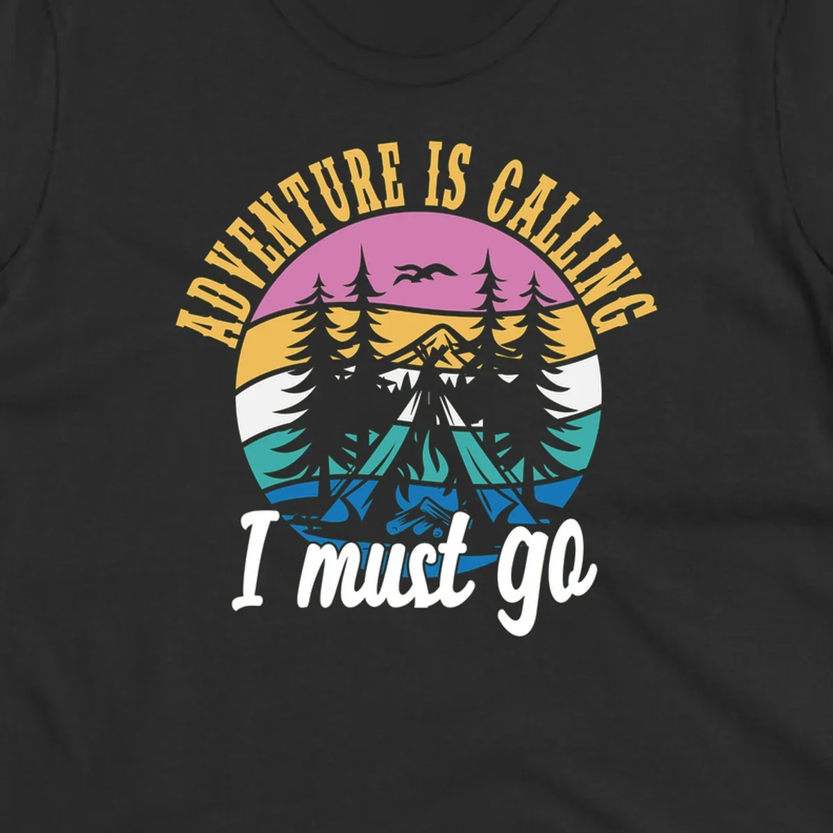Circular badge with mountain landscape, evergreen trees, and flying birds in pink, gold, white, teal and blue with text 'Adventure Is Calling I Must Go'