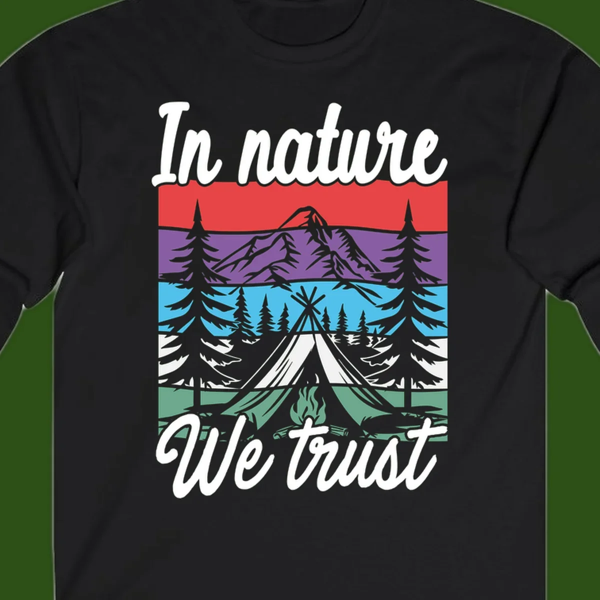 Layered landscape illustration with tent, campfire, mountains and forest trees across color bands with 'In nature We trust' text.