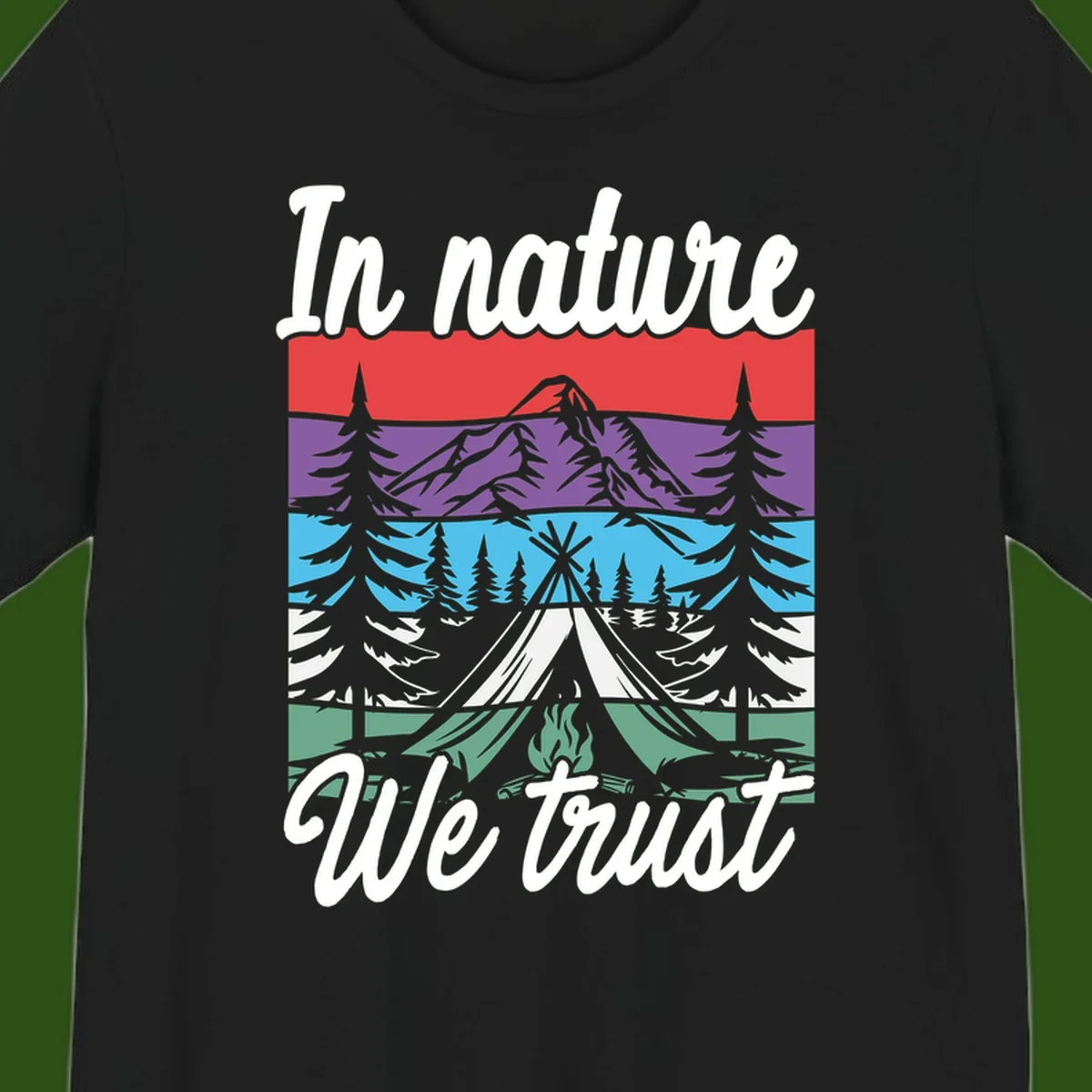Layered landscape illustration with tent, campfire, mountains and forest trees across color bands with 'In nature We trust' text.